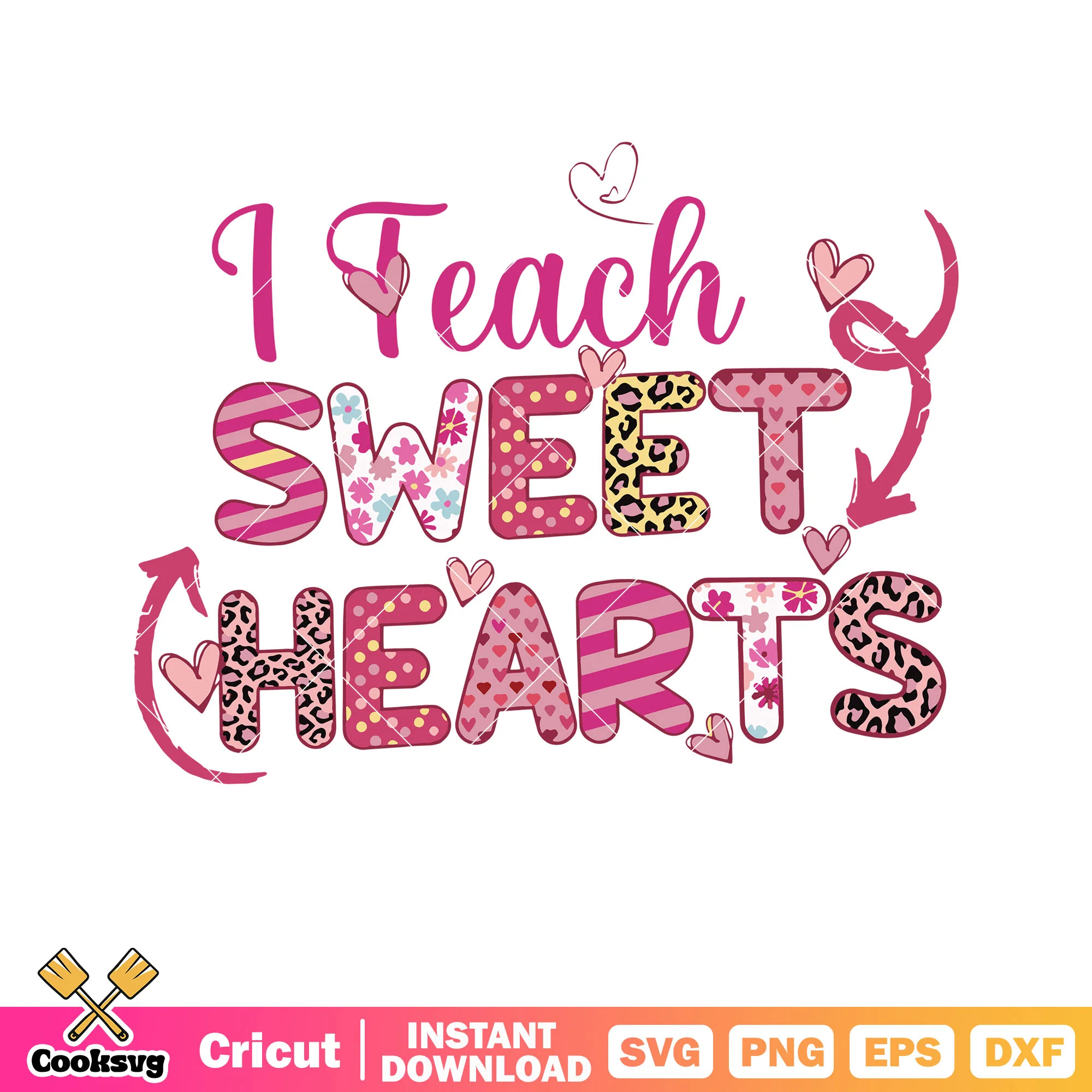 I teach sweet hearts with valentine svg, love valentine svg