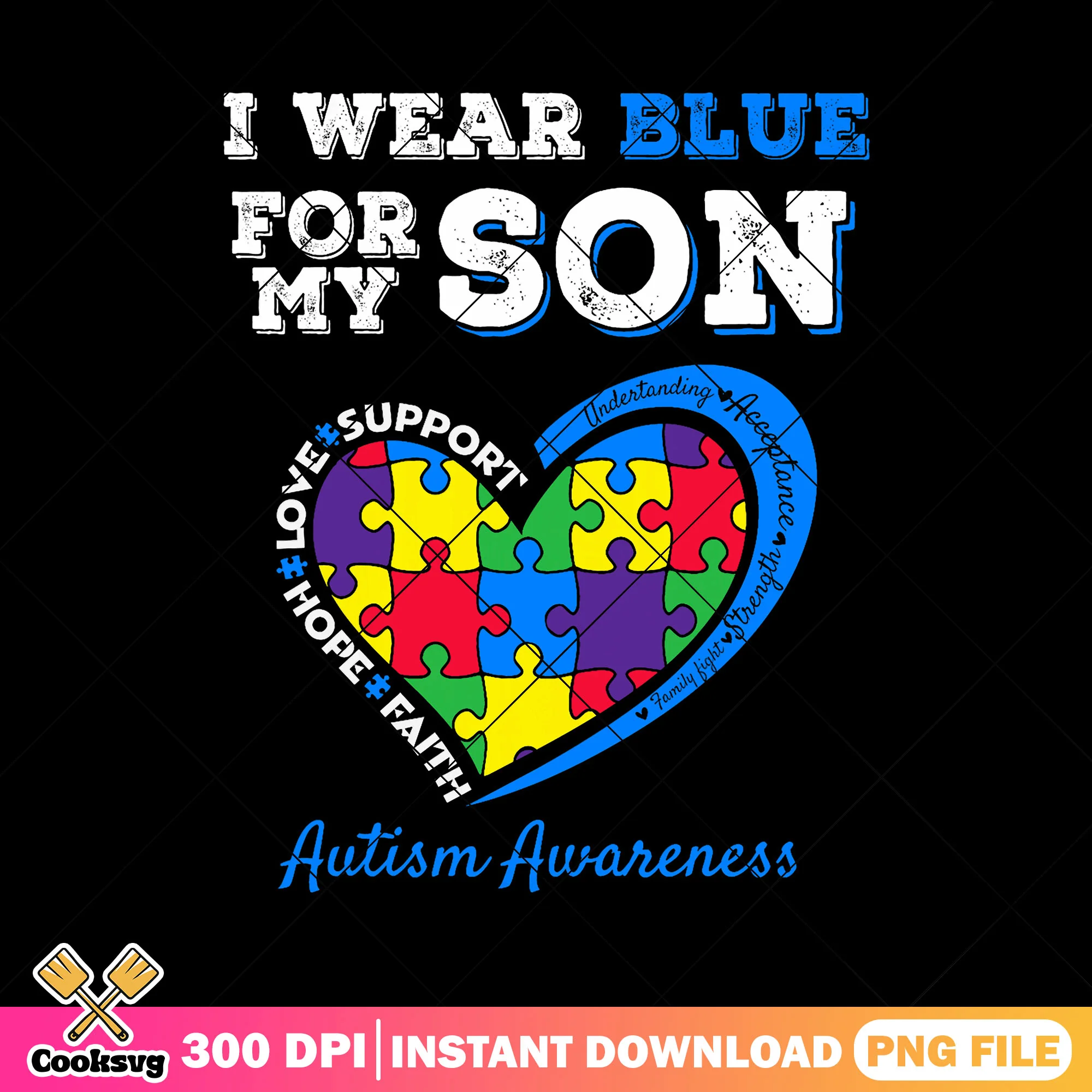 I wear blue for my son png, autism awareness png, for my son png