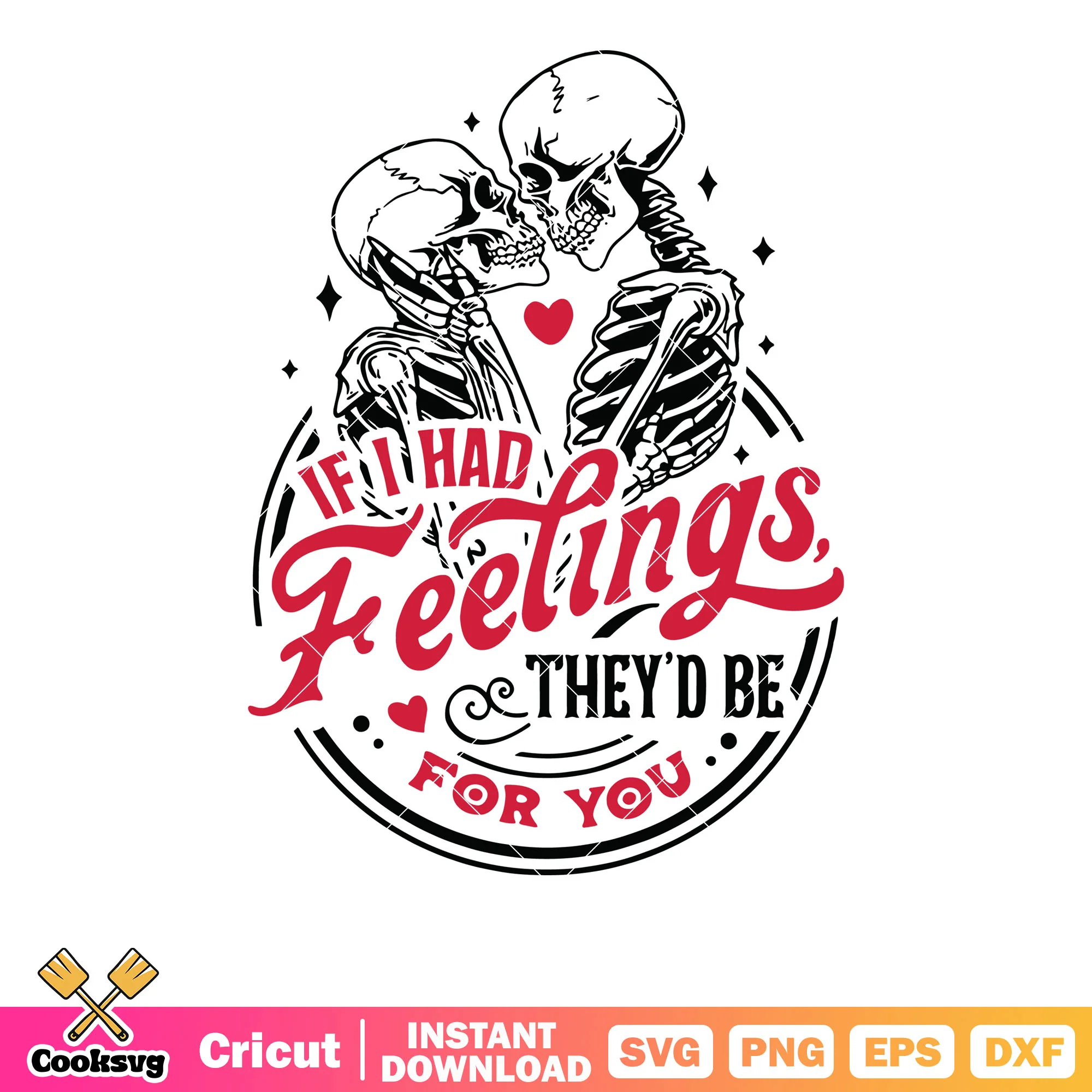 If i had feeling theyd be for you svg, valentine quotes svg
