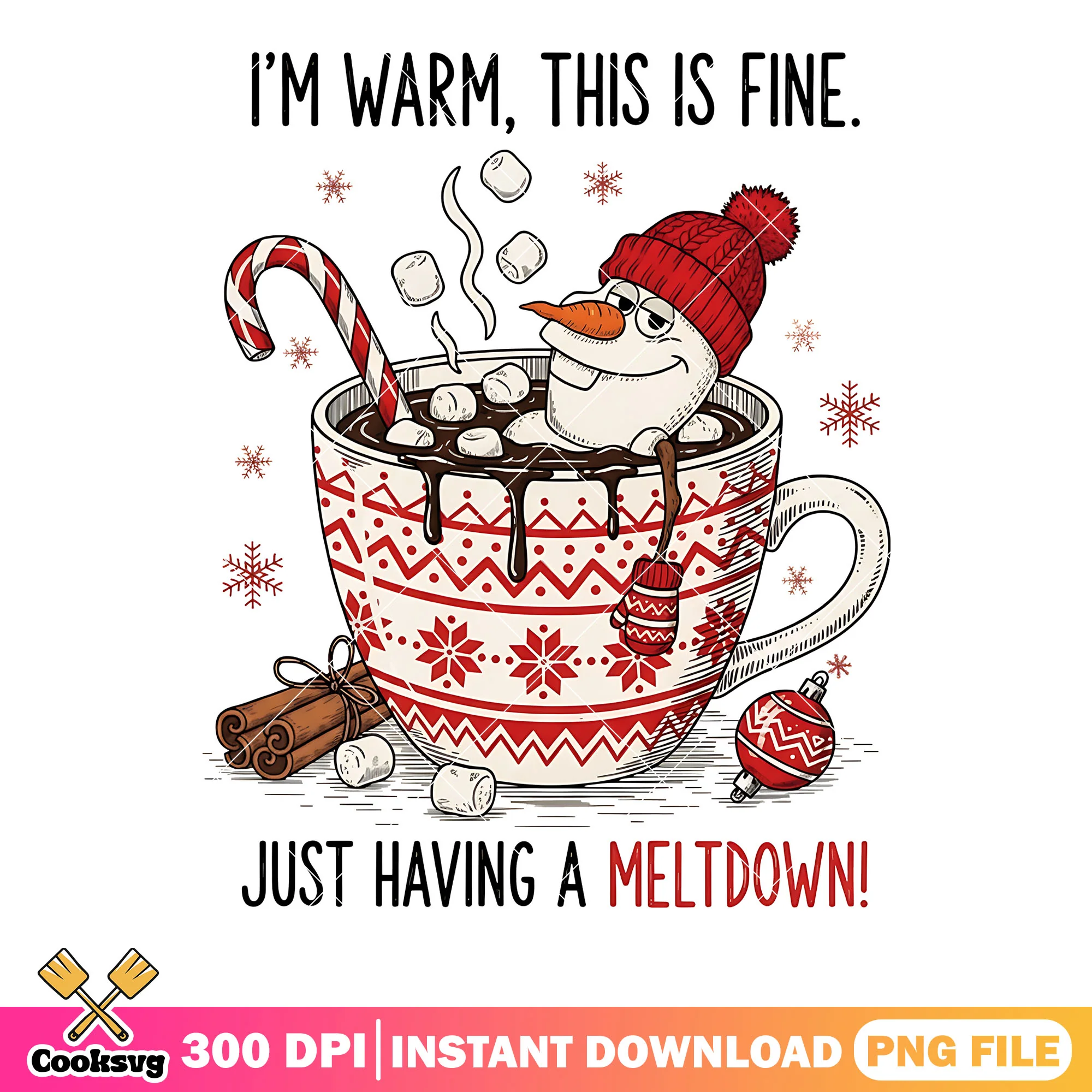 Im warm this is fine png, olaf snowman png, melted snowman png