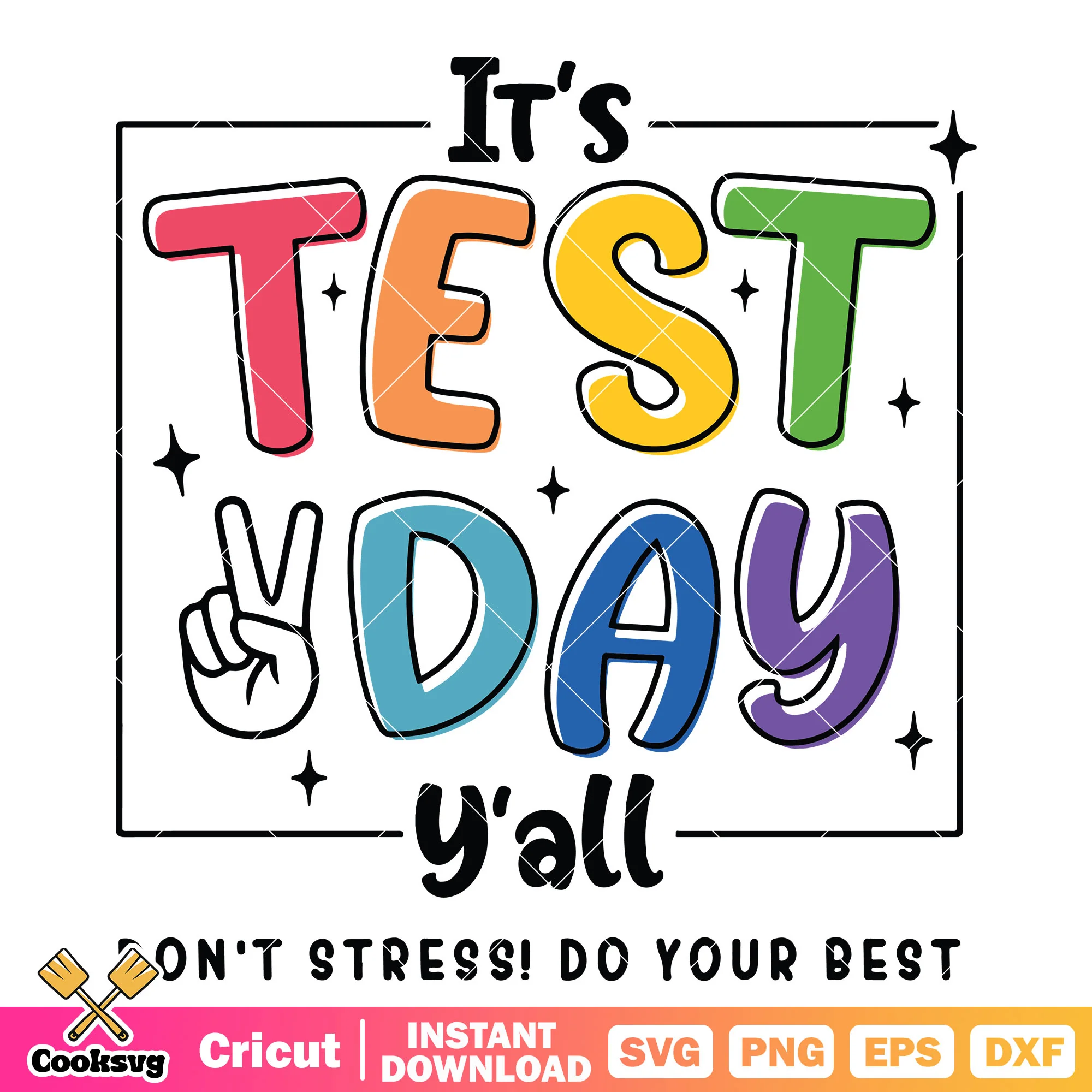 Its test day yall do your best svg, test day svg, school test svg