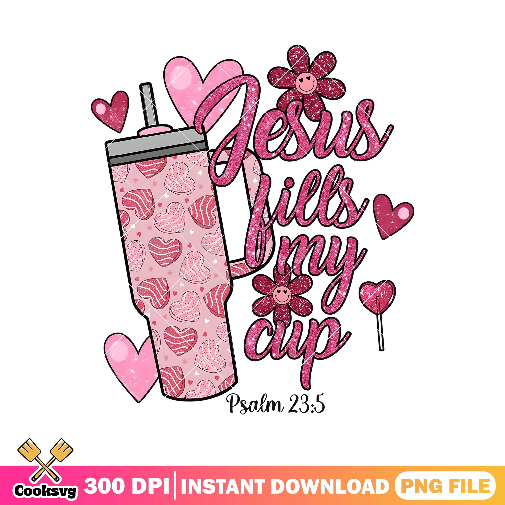 Jesus fill my cup valentine png, pink valentine png, cup valentine png