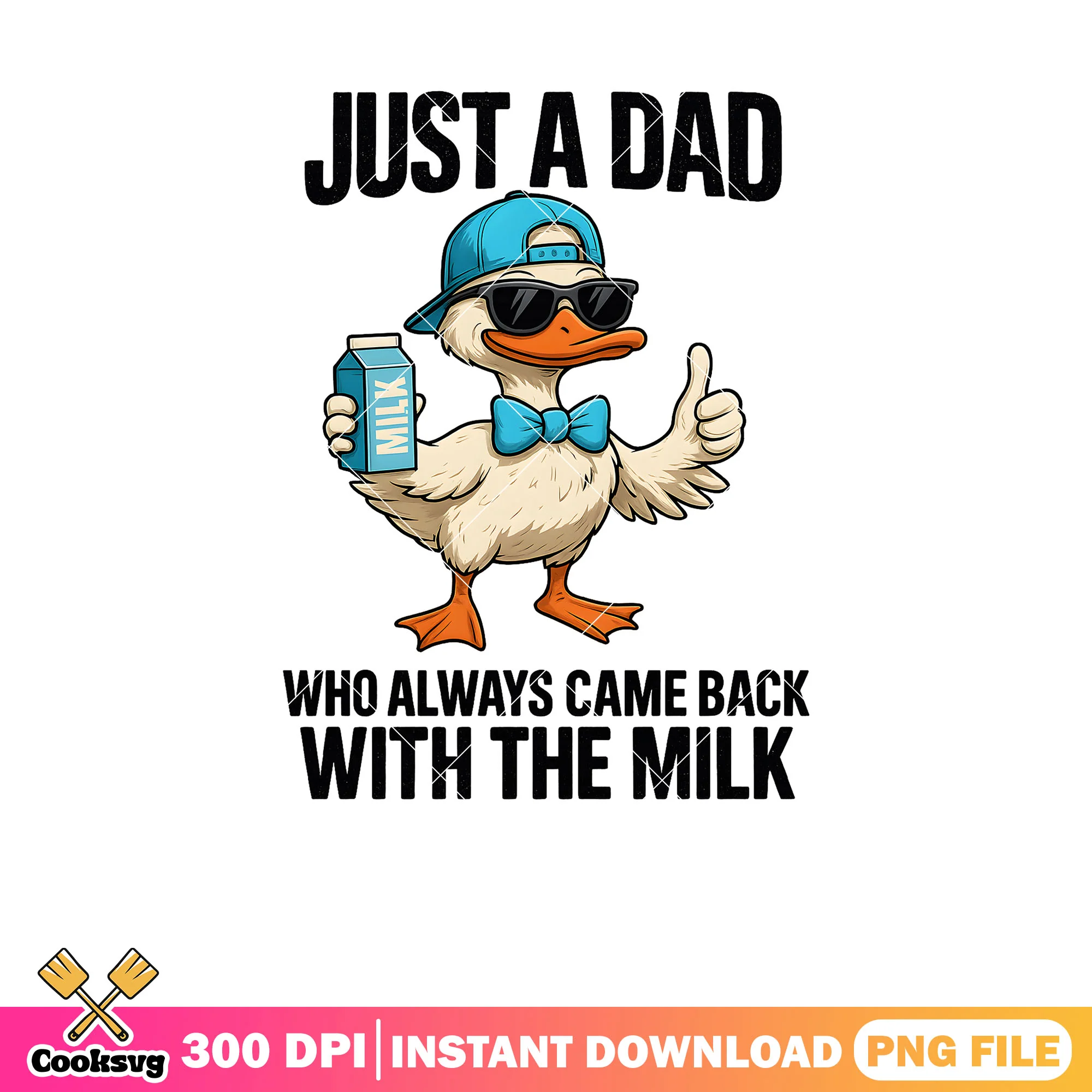Just a dad came back with milk png, dad joke memes png