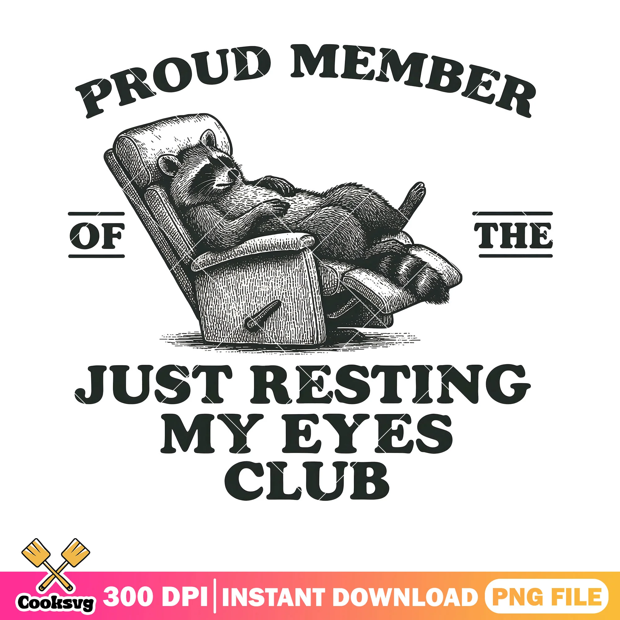 Just resting my eyes club png, relax vibes png, funny poster png