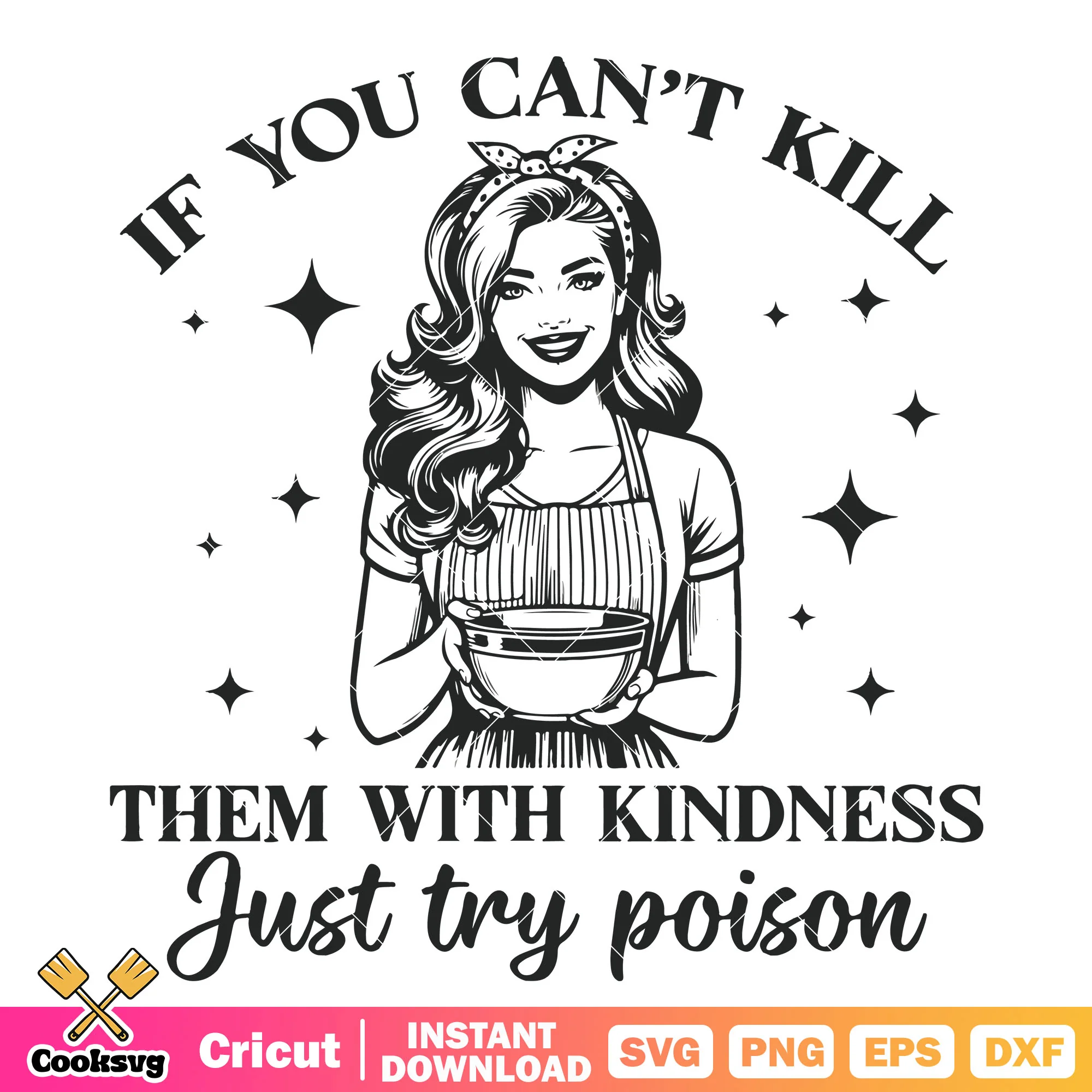 Just try poison women quotes svg, women household svg, women quotes svg