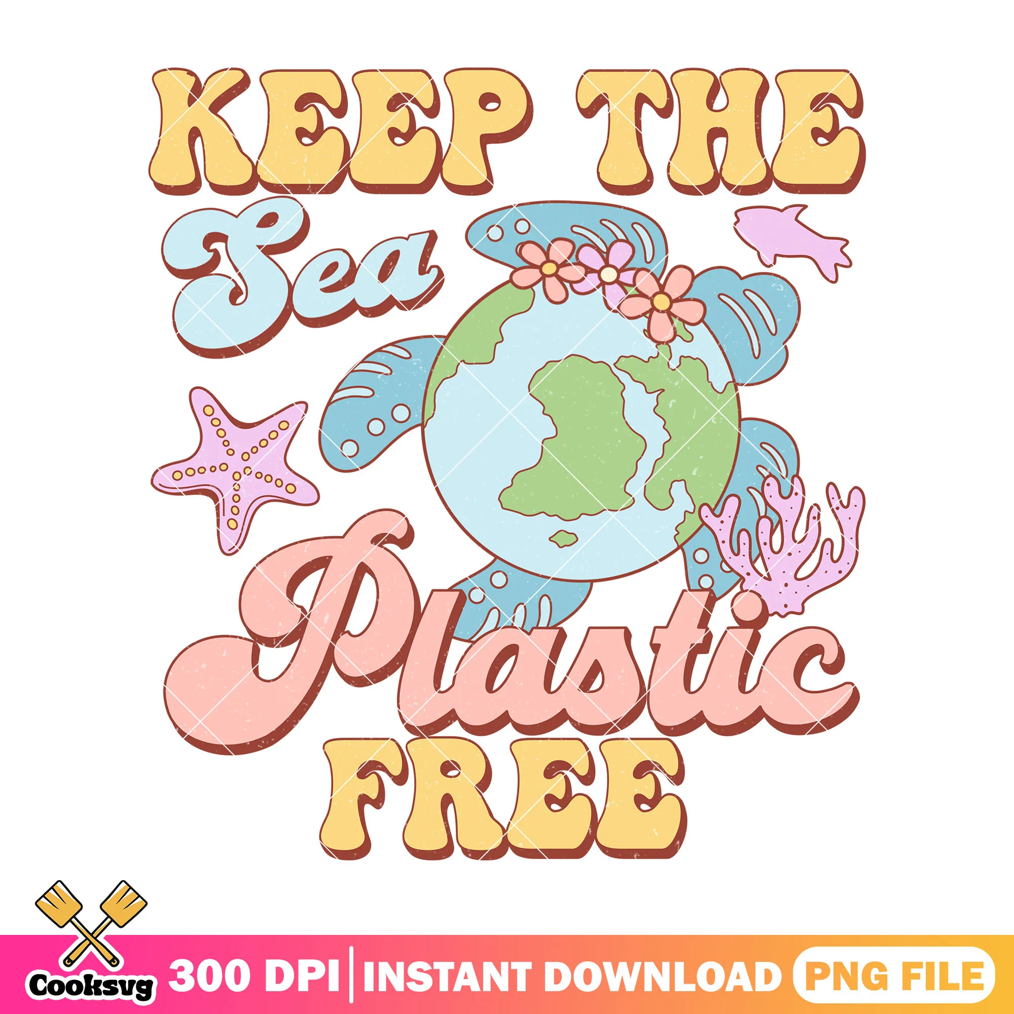 Keep the sea plastic free png, quotes png, earth day 2025 png