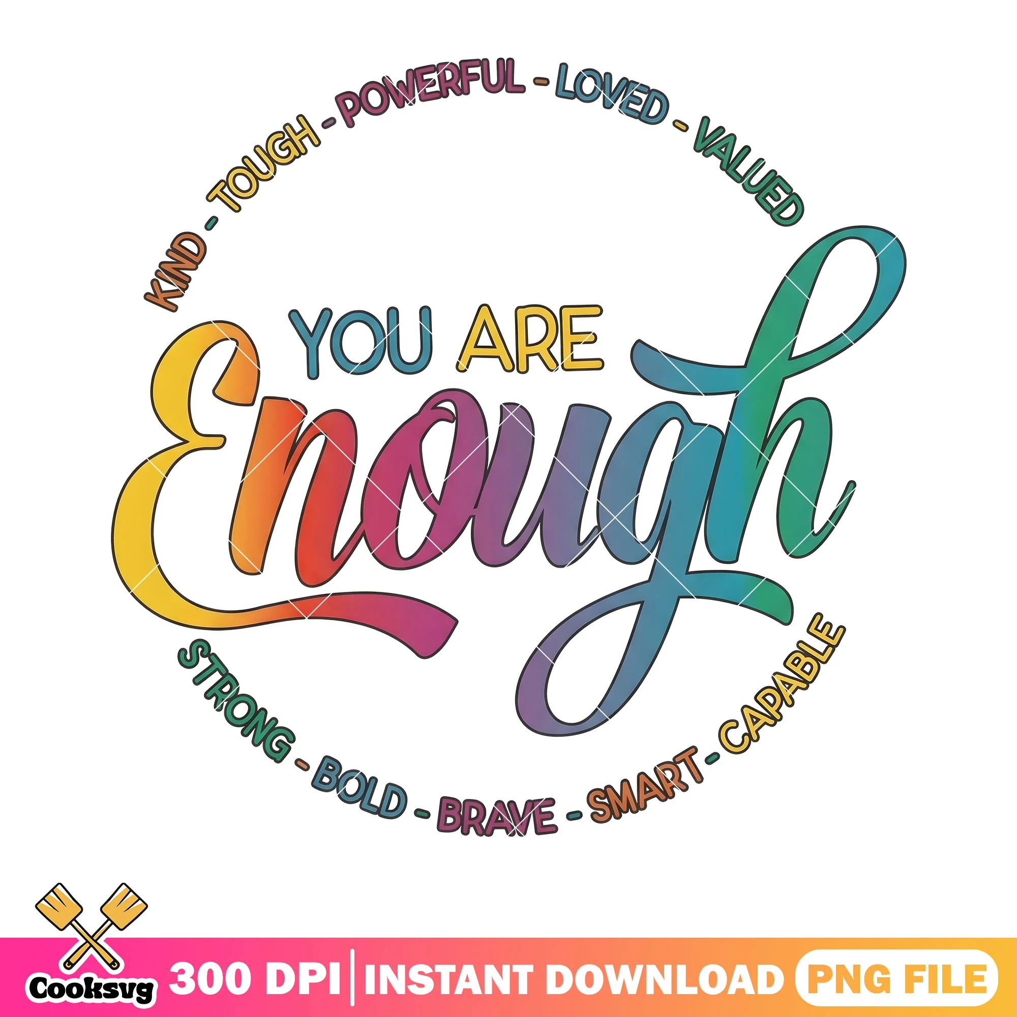Kind tough powerful loved valued png, lgptq vibes png, rainbow poster png