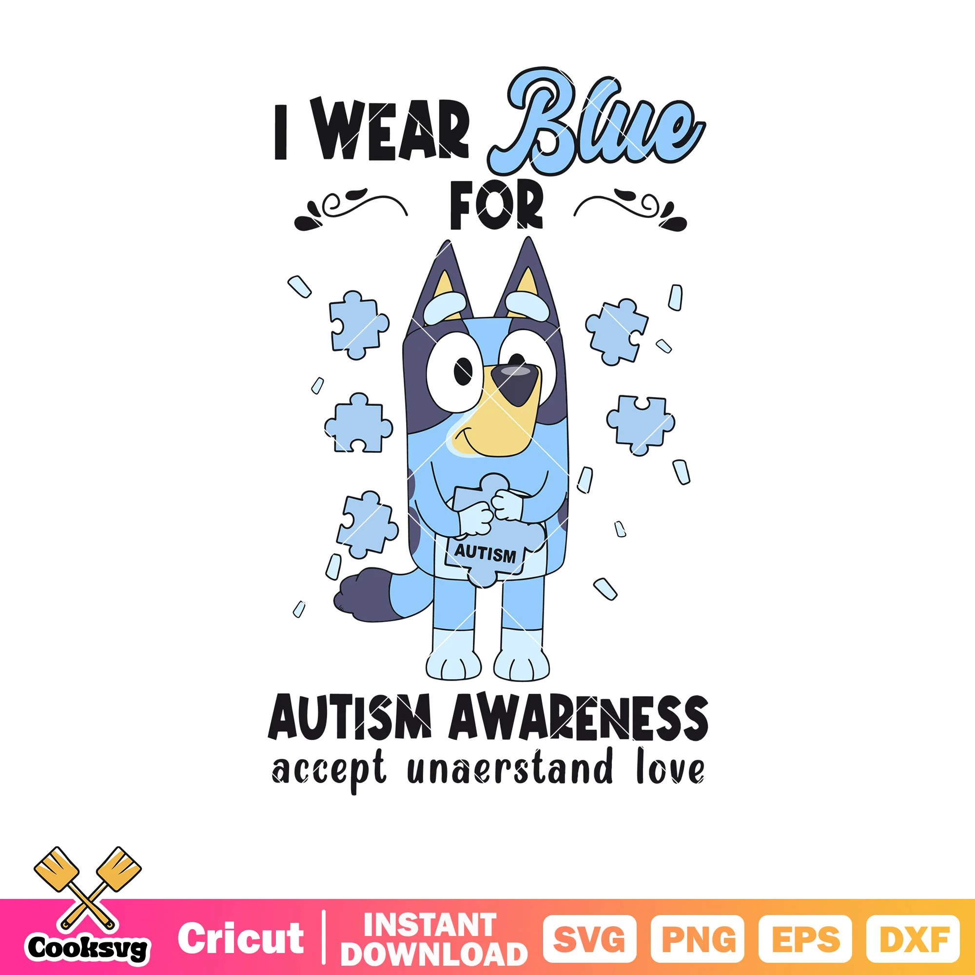 Lego i wear blue for autism awareness svg, bluey dog svg, autism awareness svg