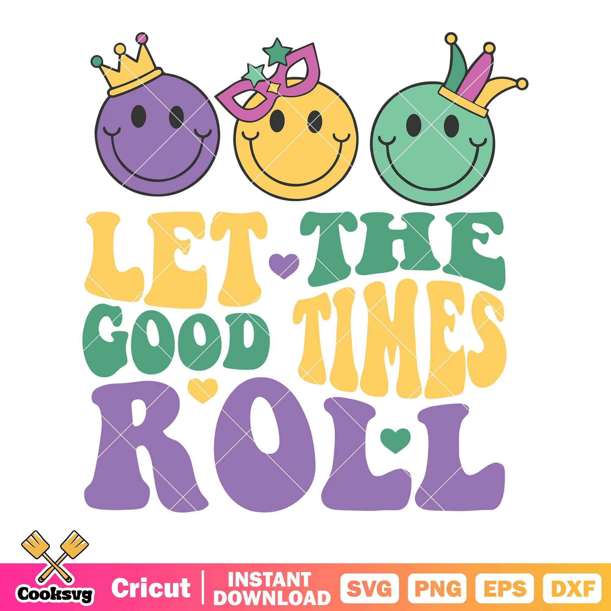 Let the good times roll svg, king crown svg, purple glasses svg