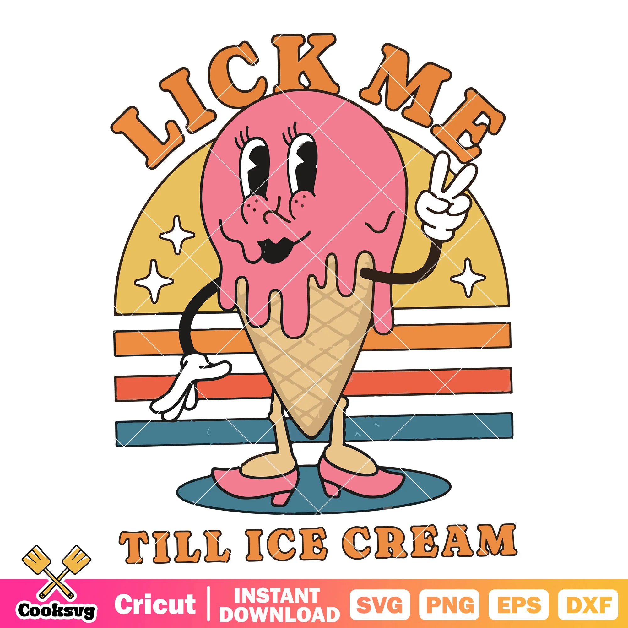 Lick me till ice cream svg, ice cream quotes svg, lick me ice cream svg