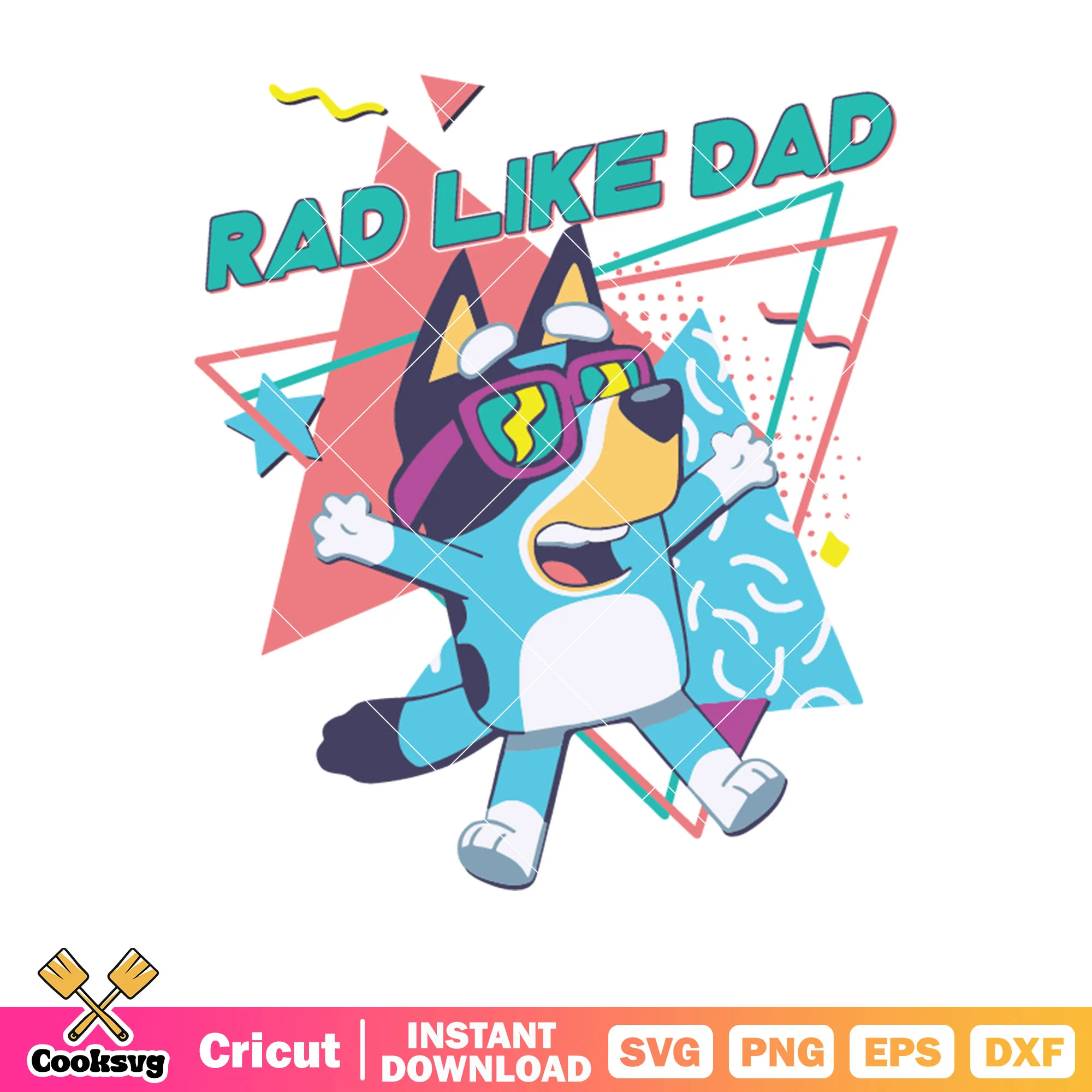 Like rad dad bluey funny svg, blueys show svg, bluey rad dad svg, trending svg