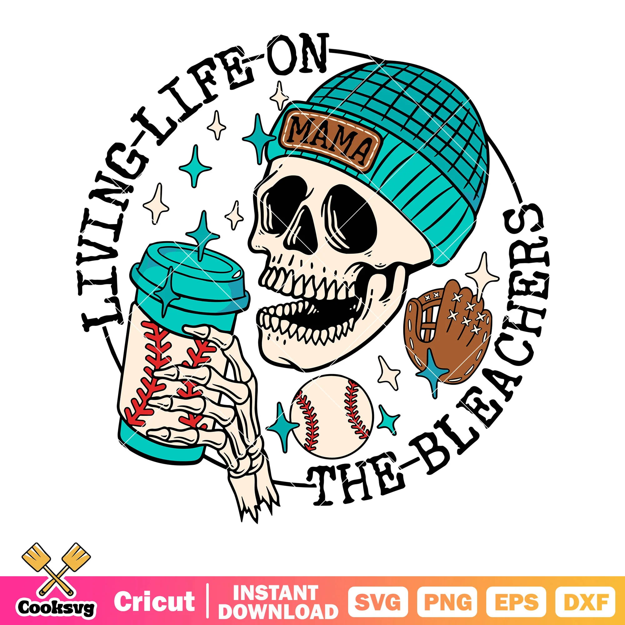 Living life on the bleacheers svg, skull skeleton svg, baseball svg