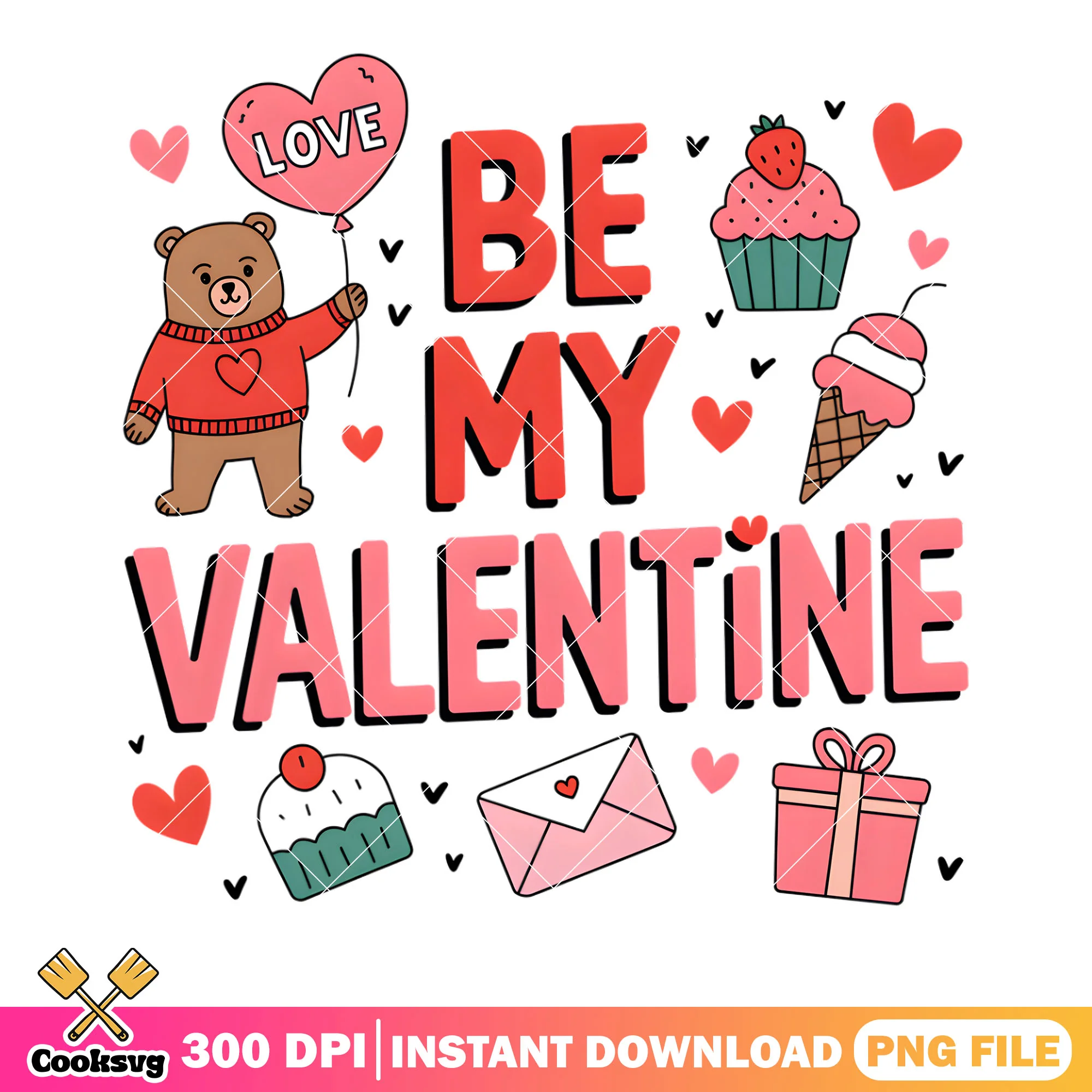 Love be my valentine png, valentines gifts png, valentines poster png