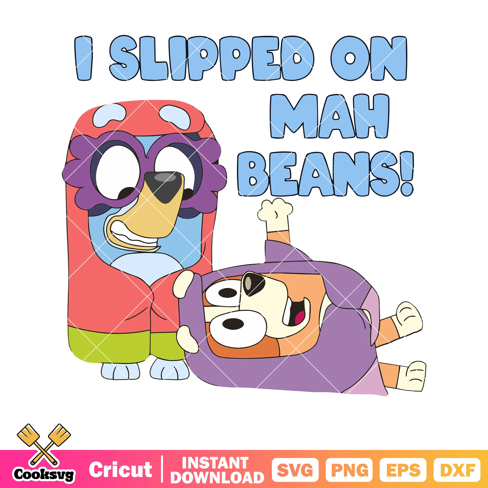 Mah beans slipped on bluey bingo svg, bluey pajamas svg, bluey blanket svg