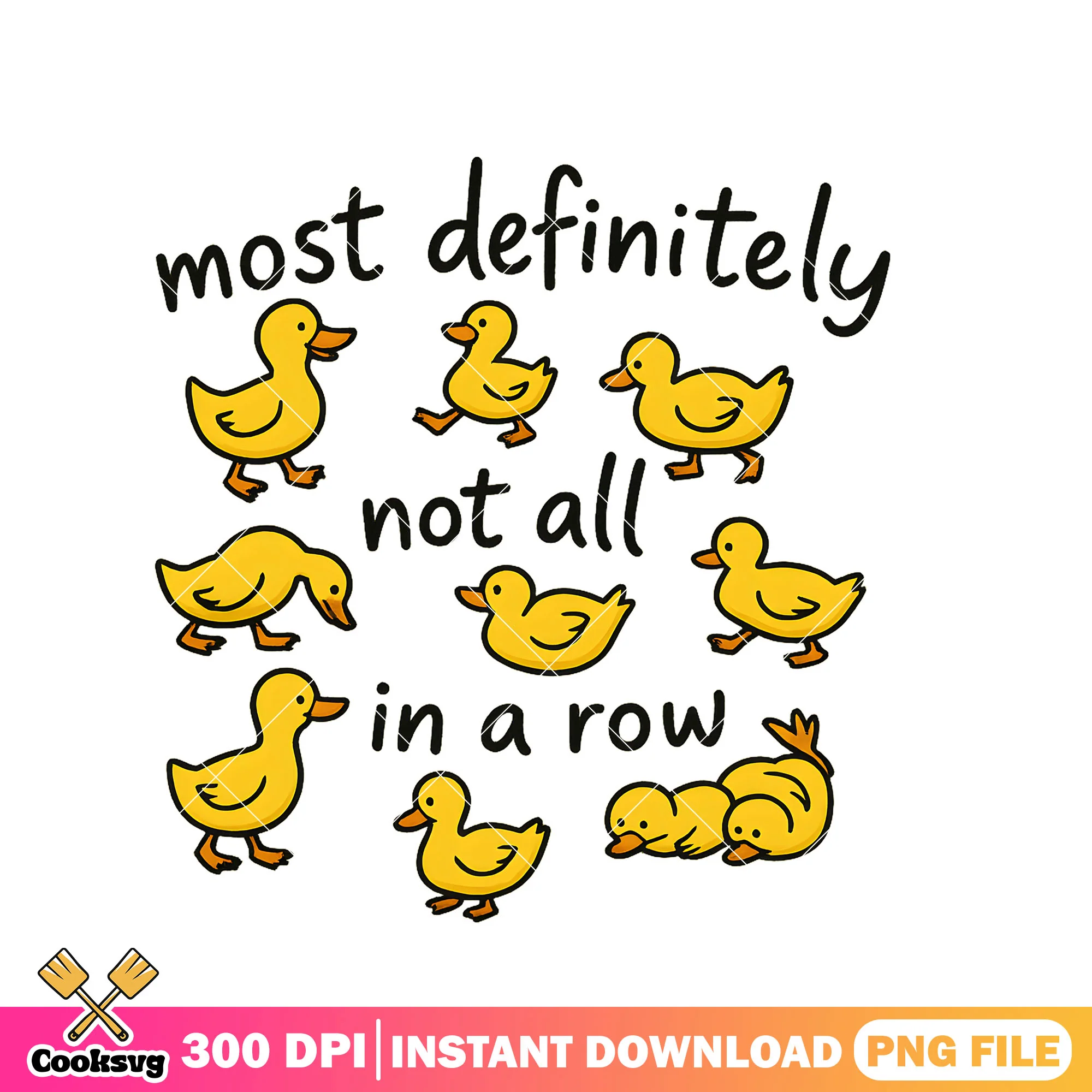 Most definitely not all png, cute duck png, baby duck png