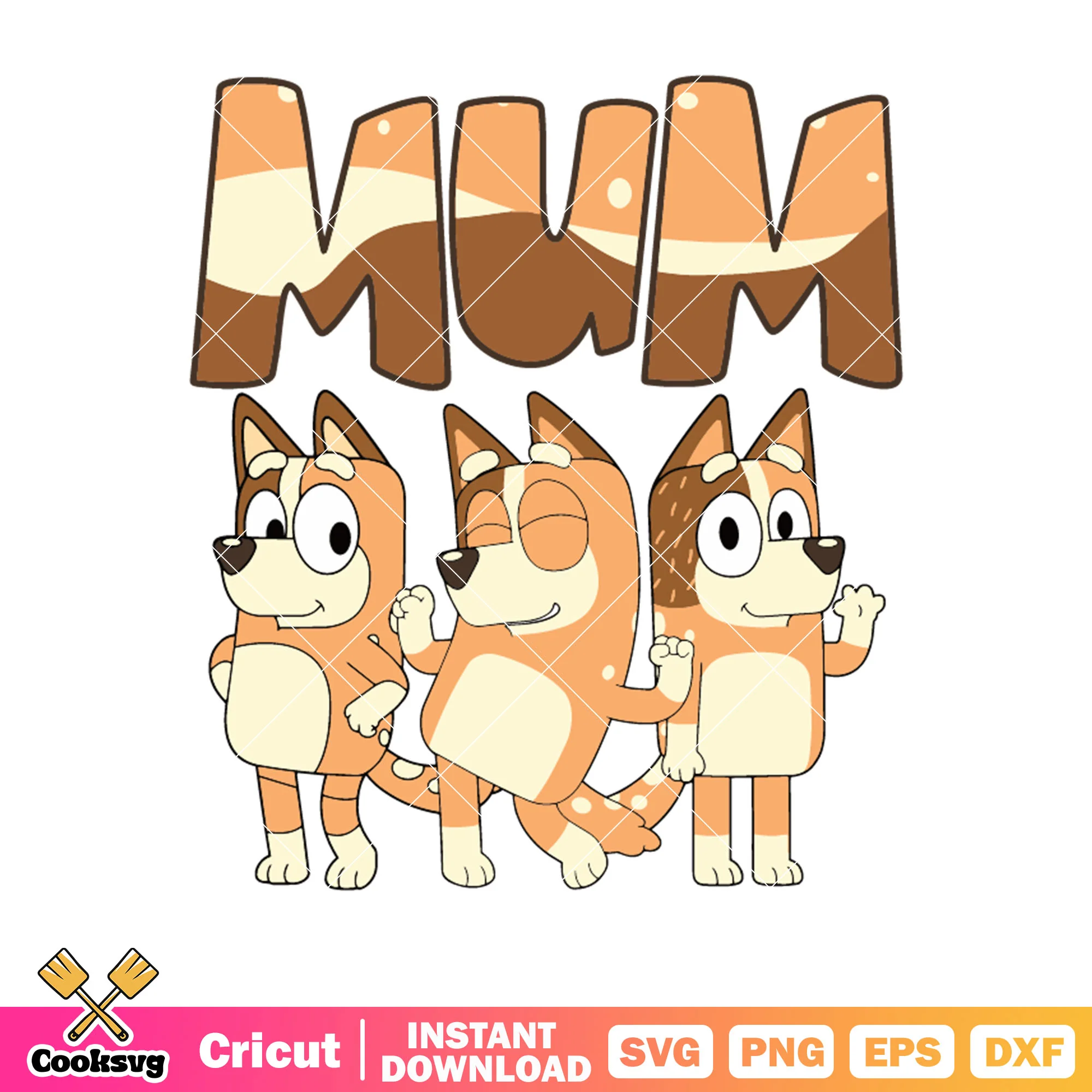 Mum bluey chilli heeler bluey family svg, character bluey svg, cartoon bluey svg