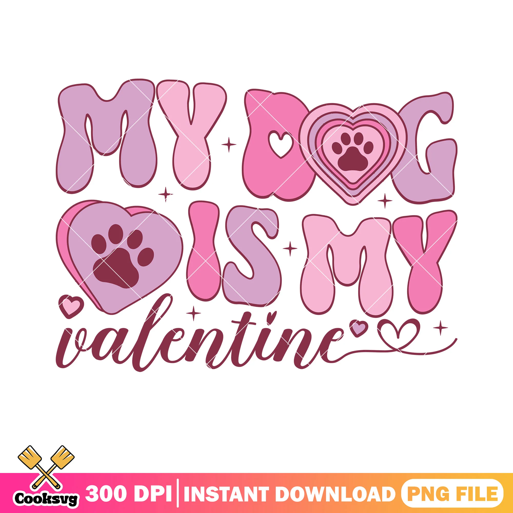 My dog is my valentine png, valentine love png, valentine day png