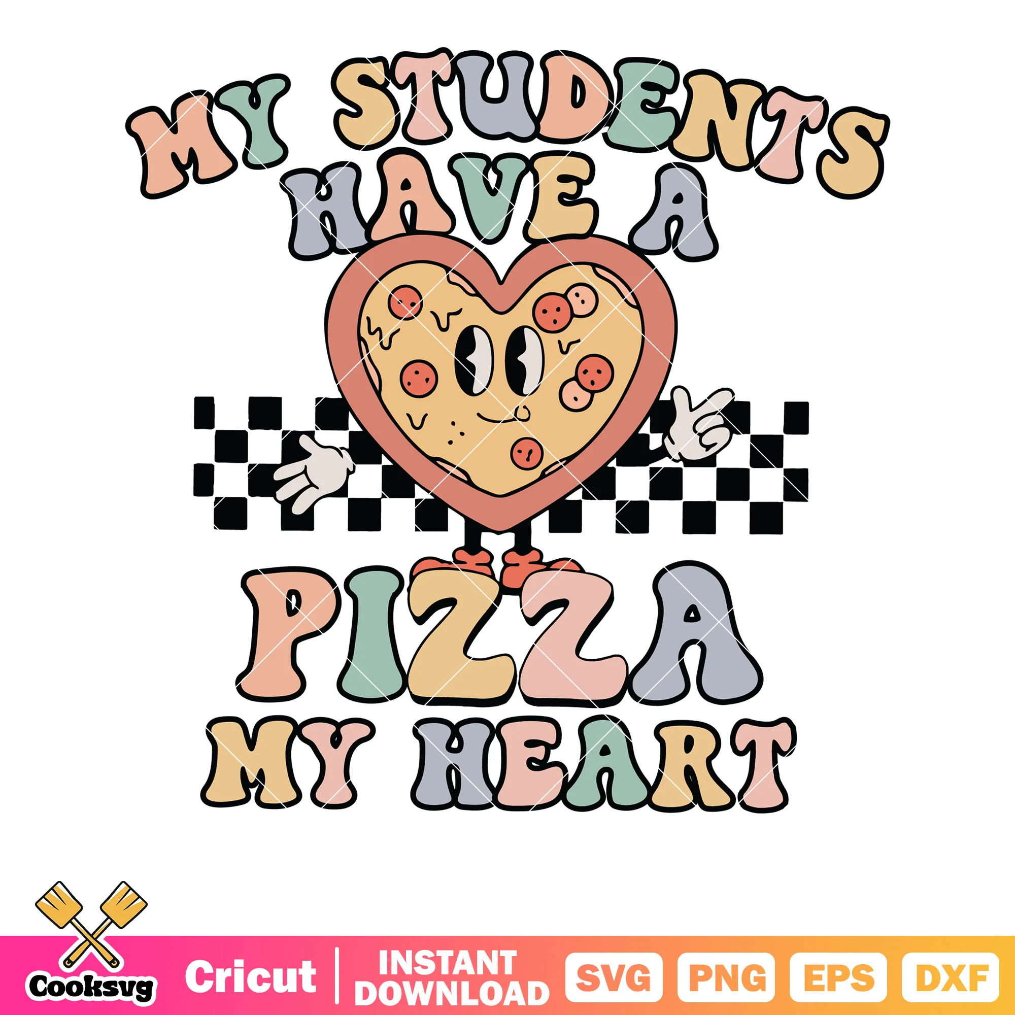 My students have a pizza my heart svg, valentines pizza svg