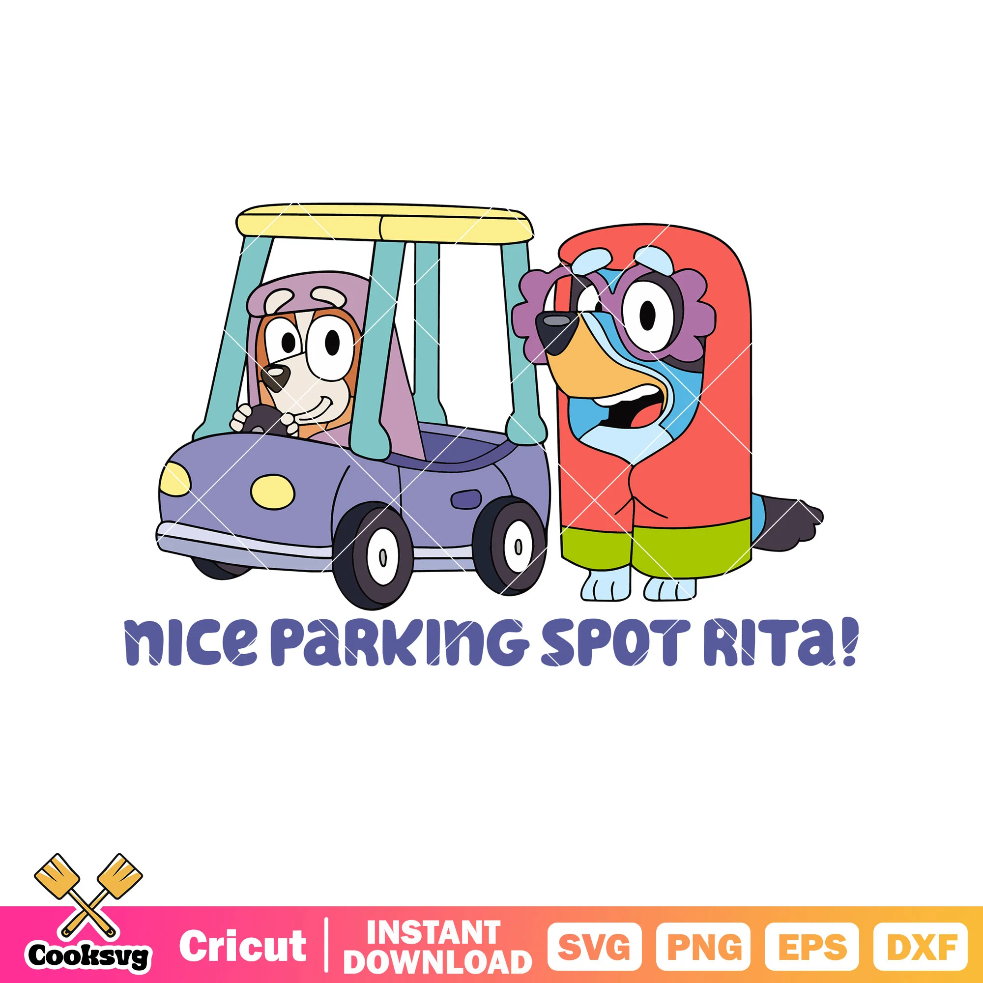 Nice parking spot rita bluey bingo car svg, bluey funny svg, cartoon bluey svg