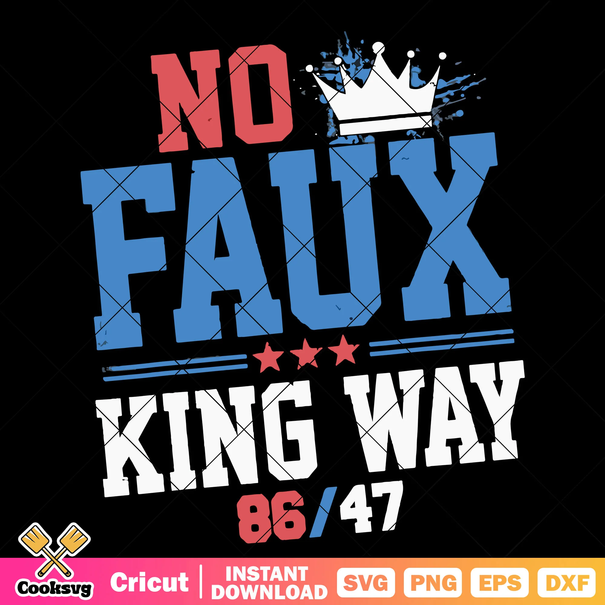 No faux king way svg, no kings quote svg, no king day svg