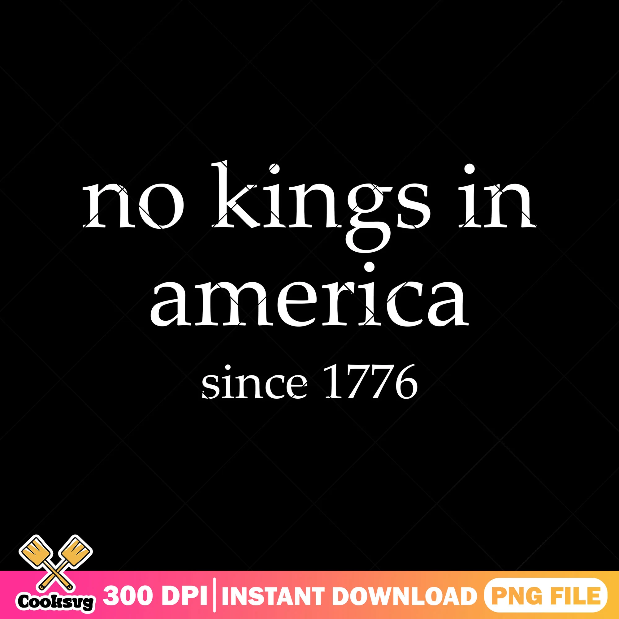 No kings in america white png, no kings day png, no more kings png