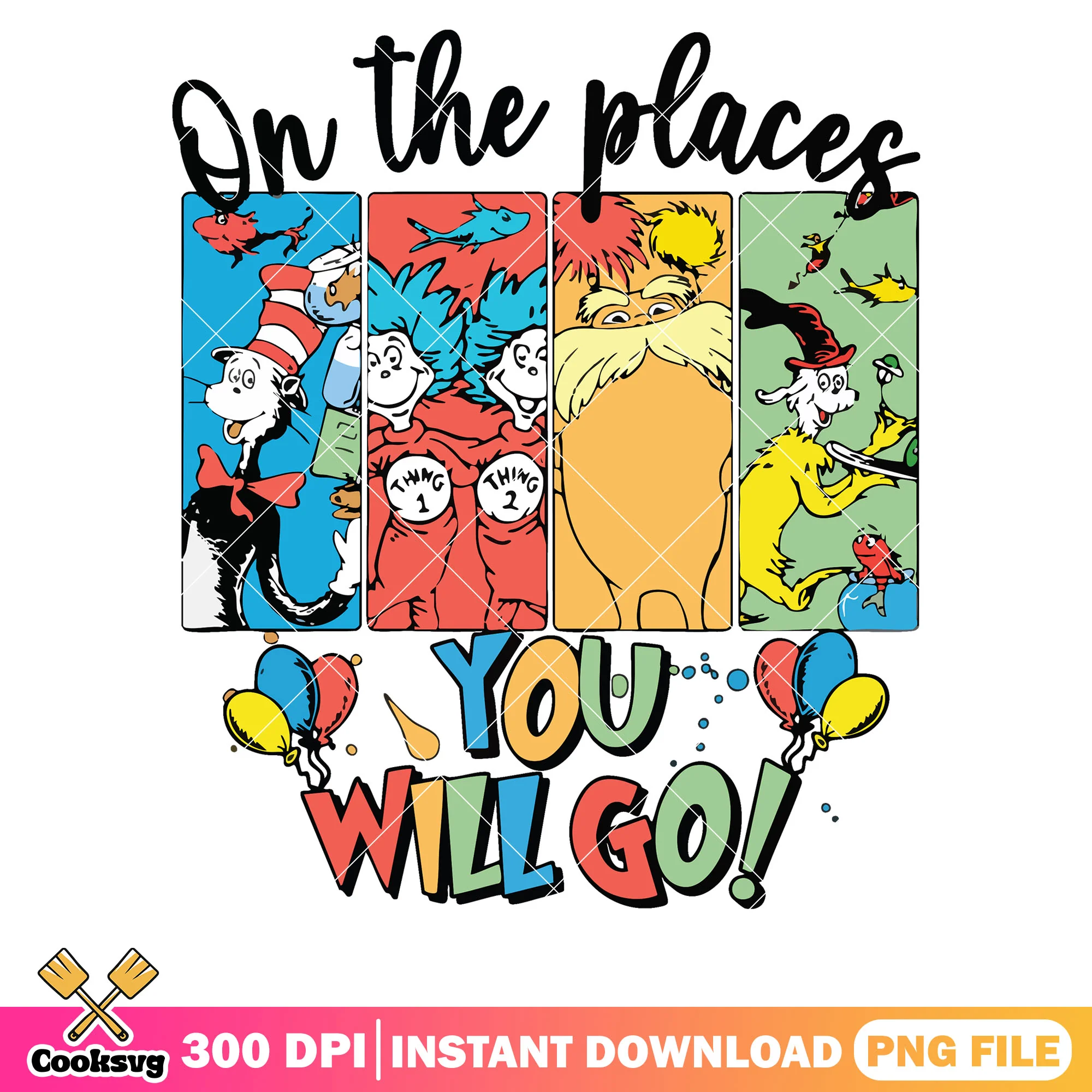 On the places you will go dr seuss png, dr seuss quotes png