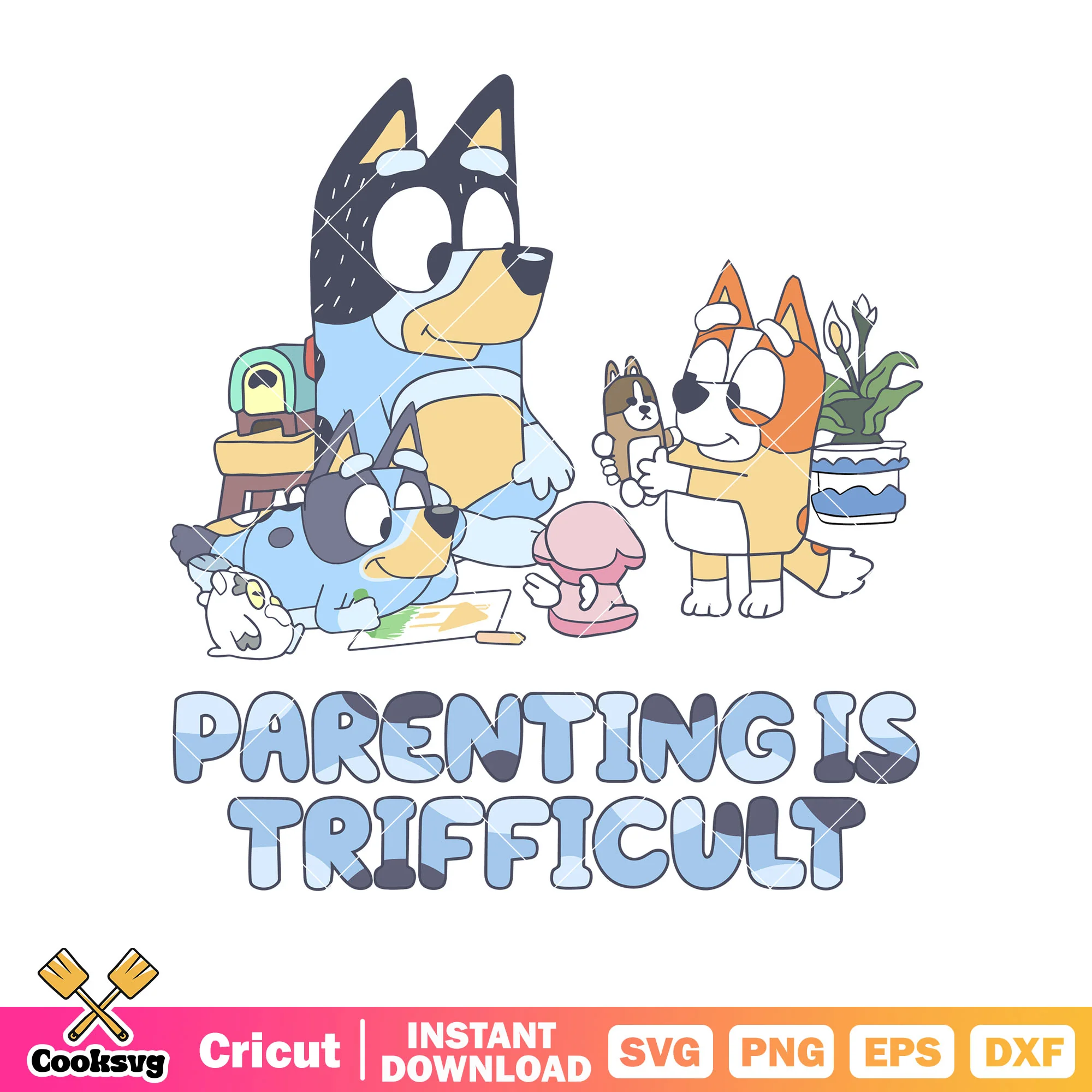 Parenting is trifficult svg, bluey family svg, bluey father's day gifts svg