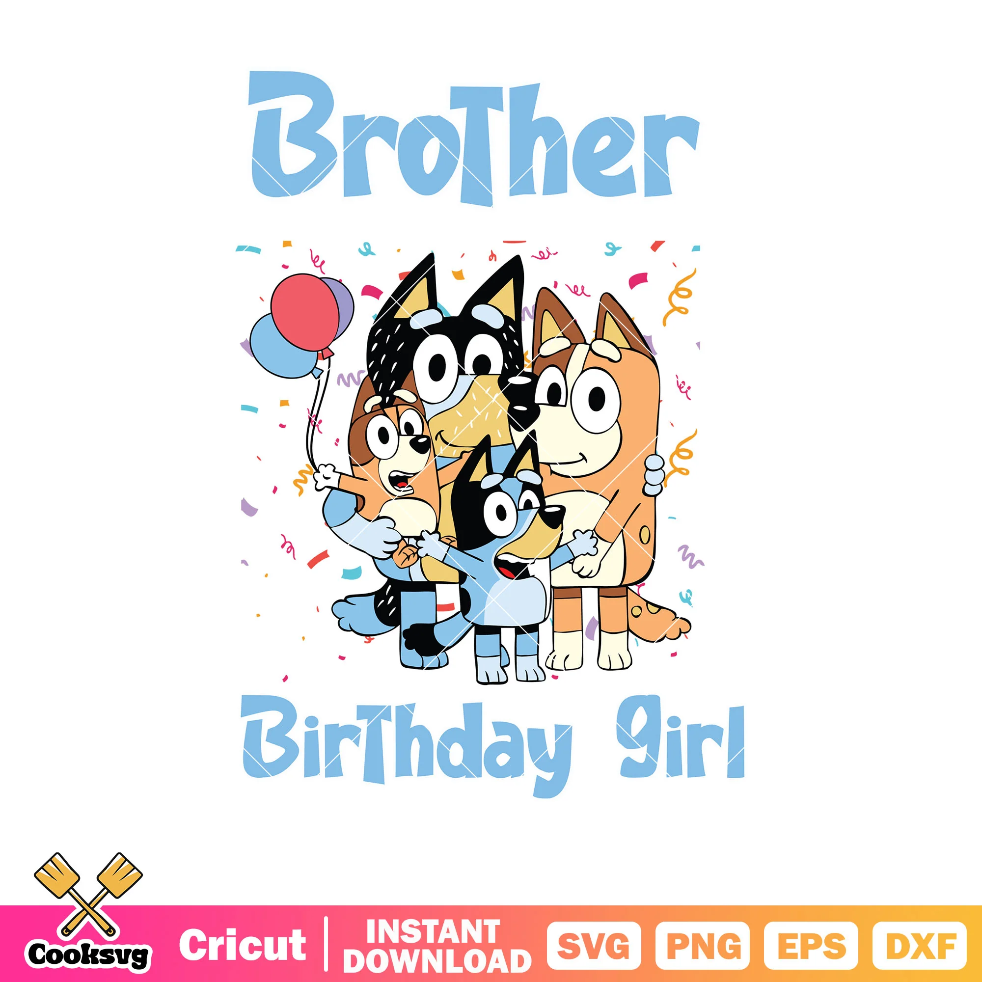 Personalized brother birthday girl svg, bluey family svg, bluey episodes svg