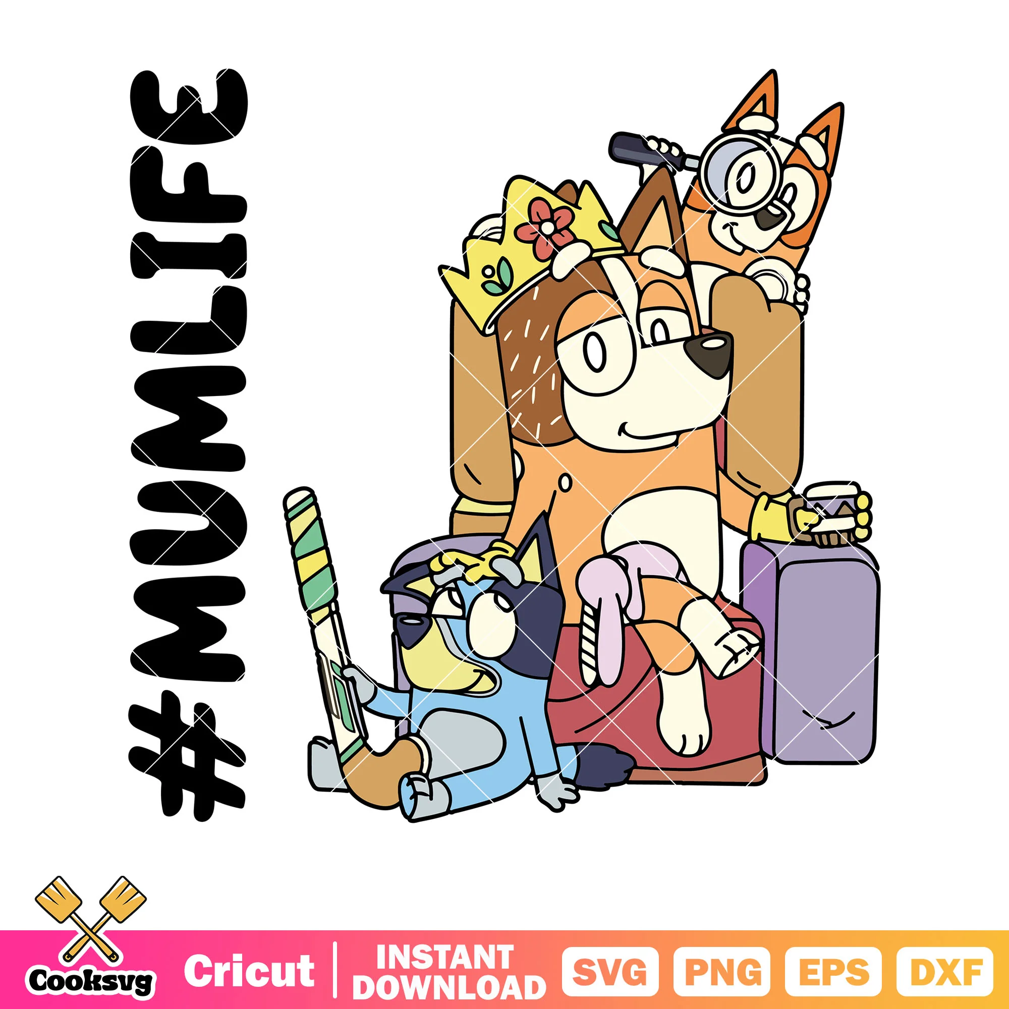 Queen bluey bingo mumlife svg, bluey episodes svg, bluey onesies svg