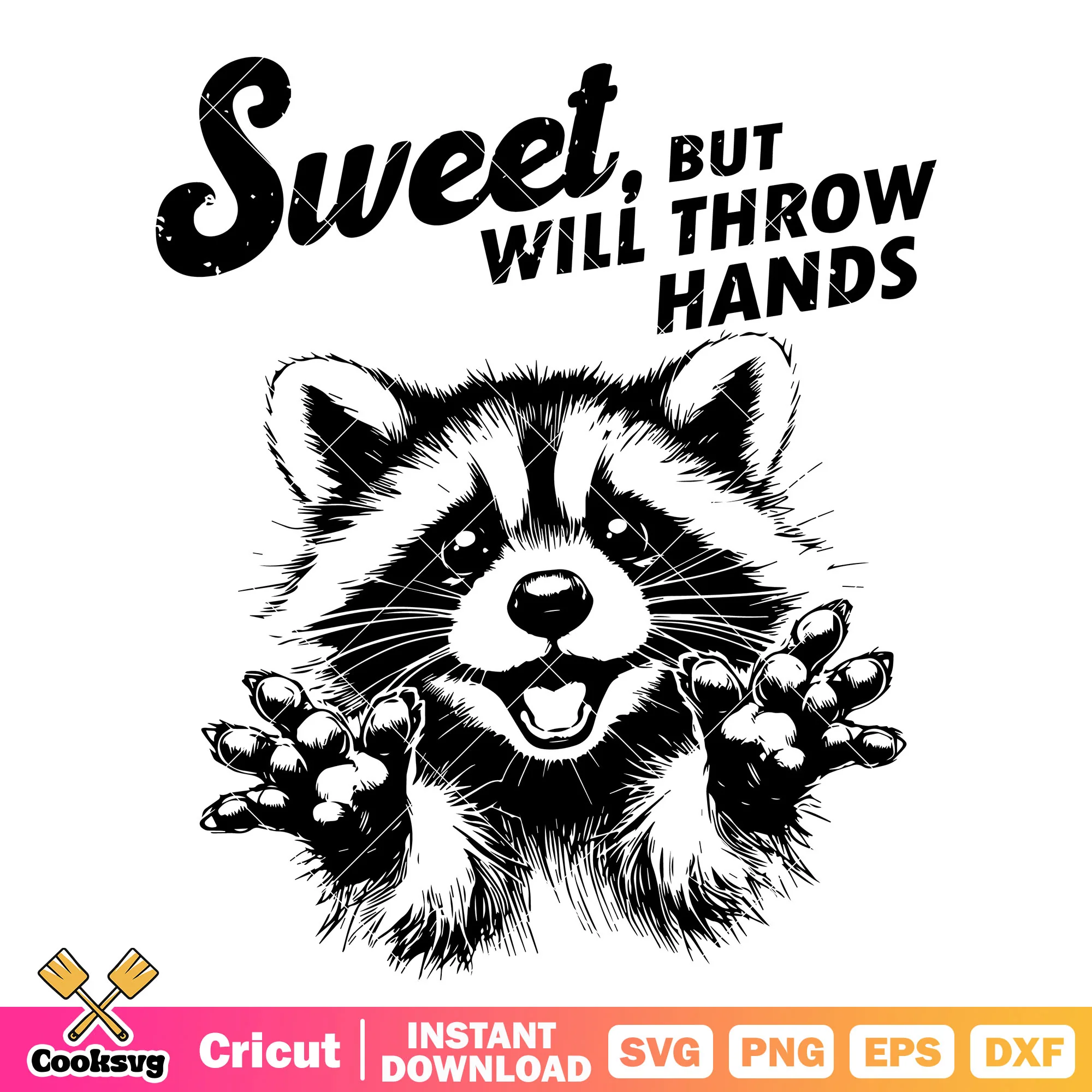 Raccoon sweet but will throw hands svg, rocket the raccoon svg