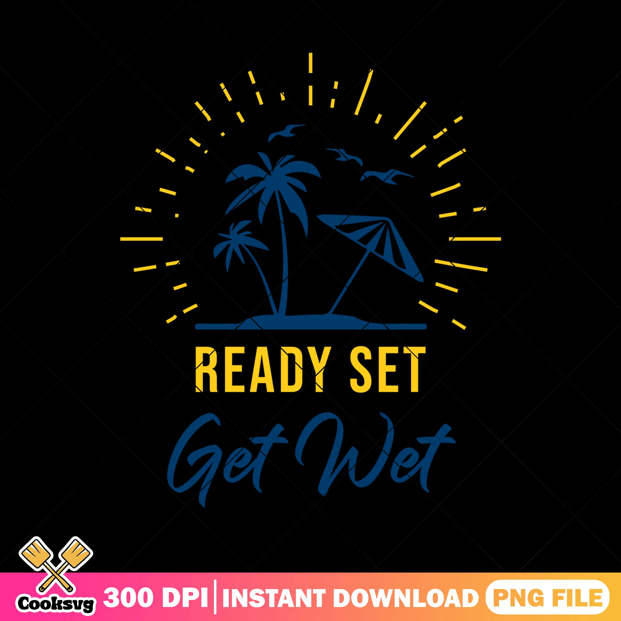 Ready set get wet summer png, ready to summer png, summer island png