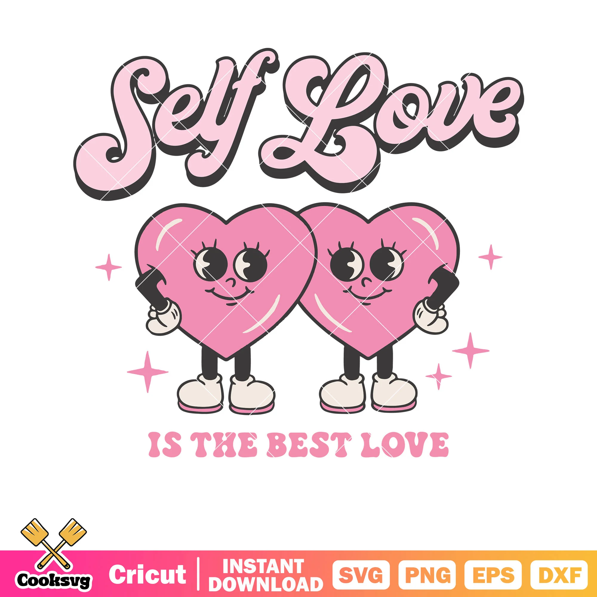 Self love is the best love svg, love valentine svg, pink valentine svg