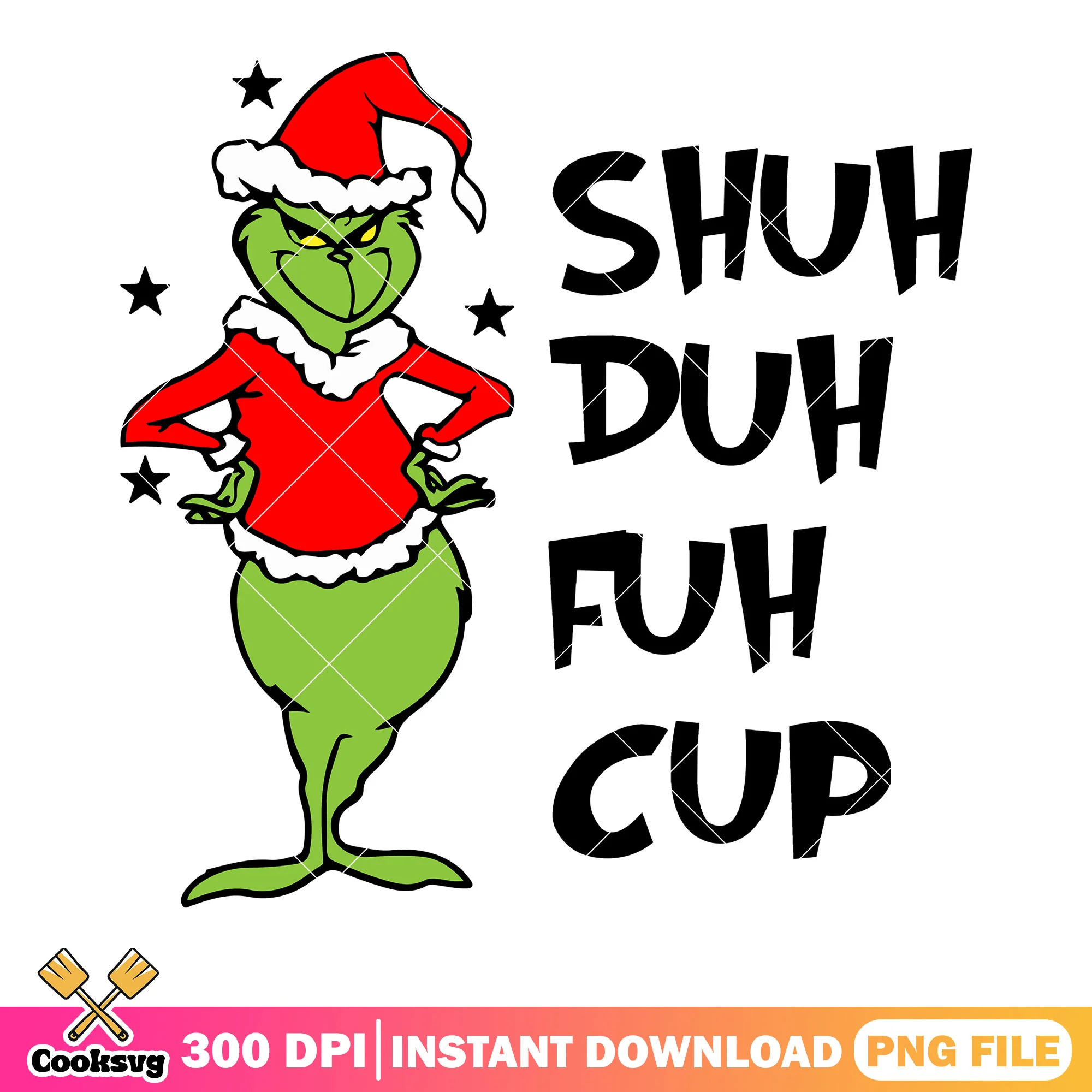 Shuh duh fuh cup png, the grinch png, merry christmas png