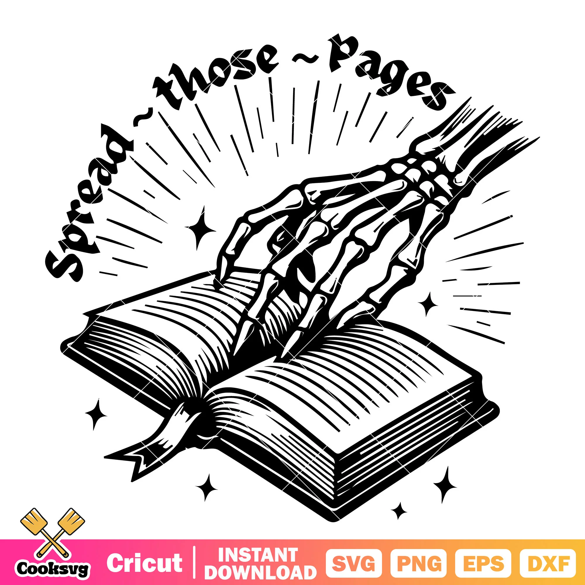 Spread those pages skeleton svg, skeleton book svg, skeleton quote svg