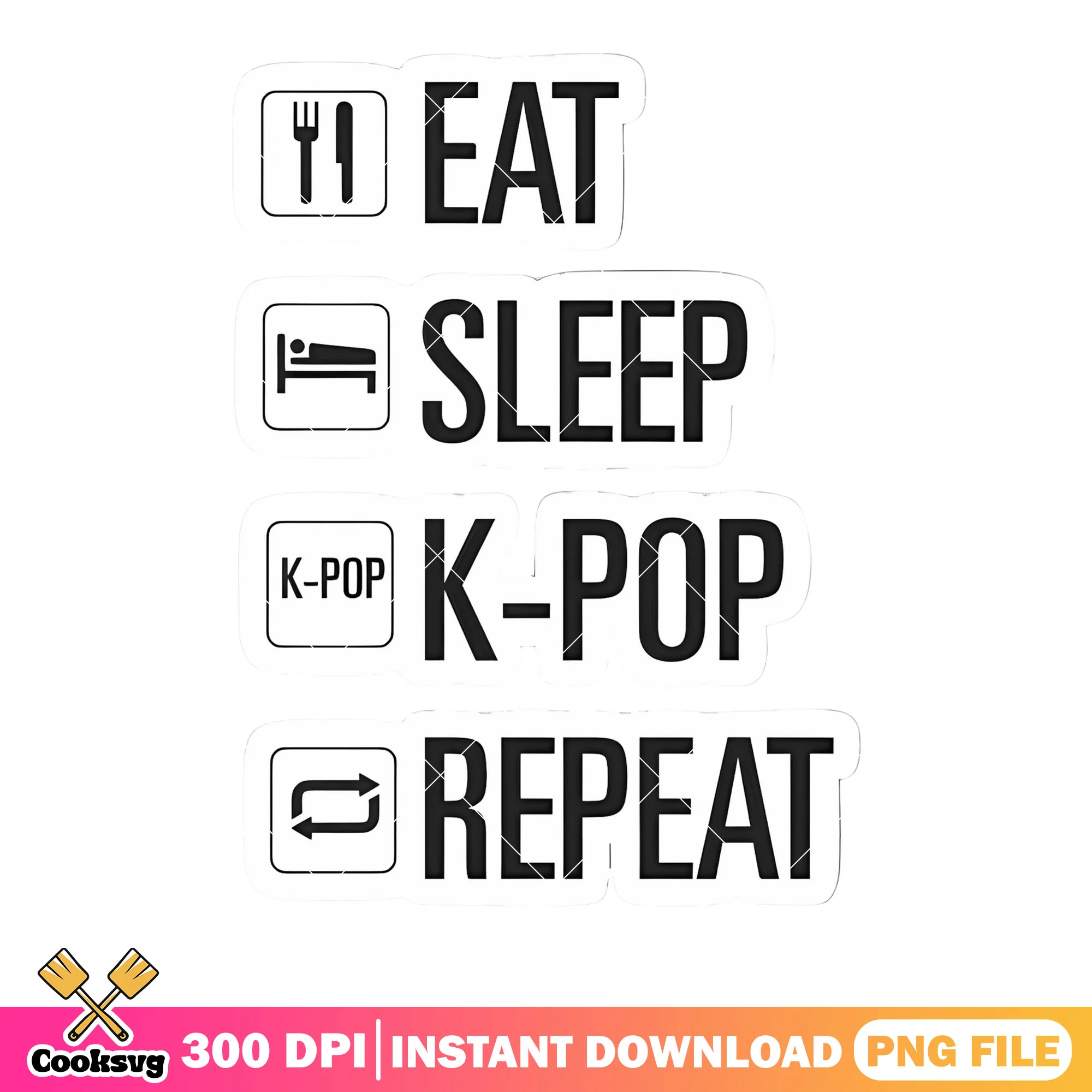Sticker kpop eat sleep png, sleep eat png, funny kpop repeat png