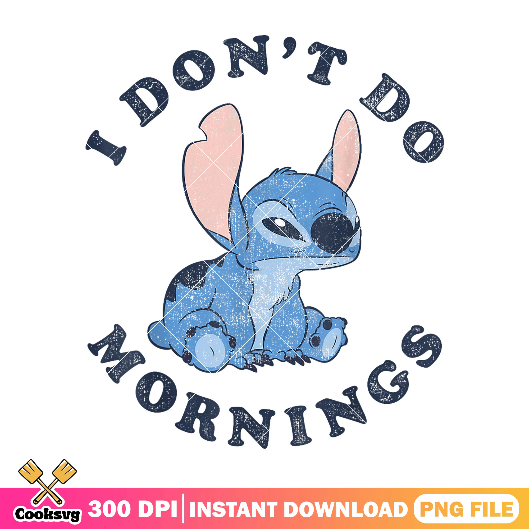 Stitch I dont do morning png, stitch quotes png, funny stitch png