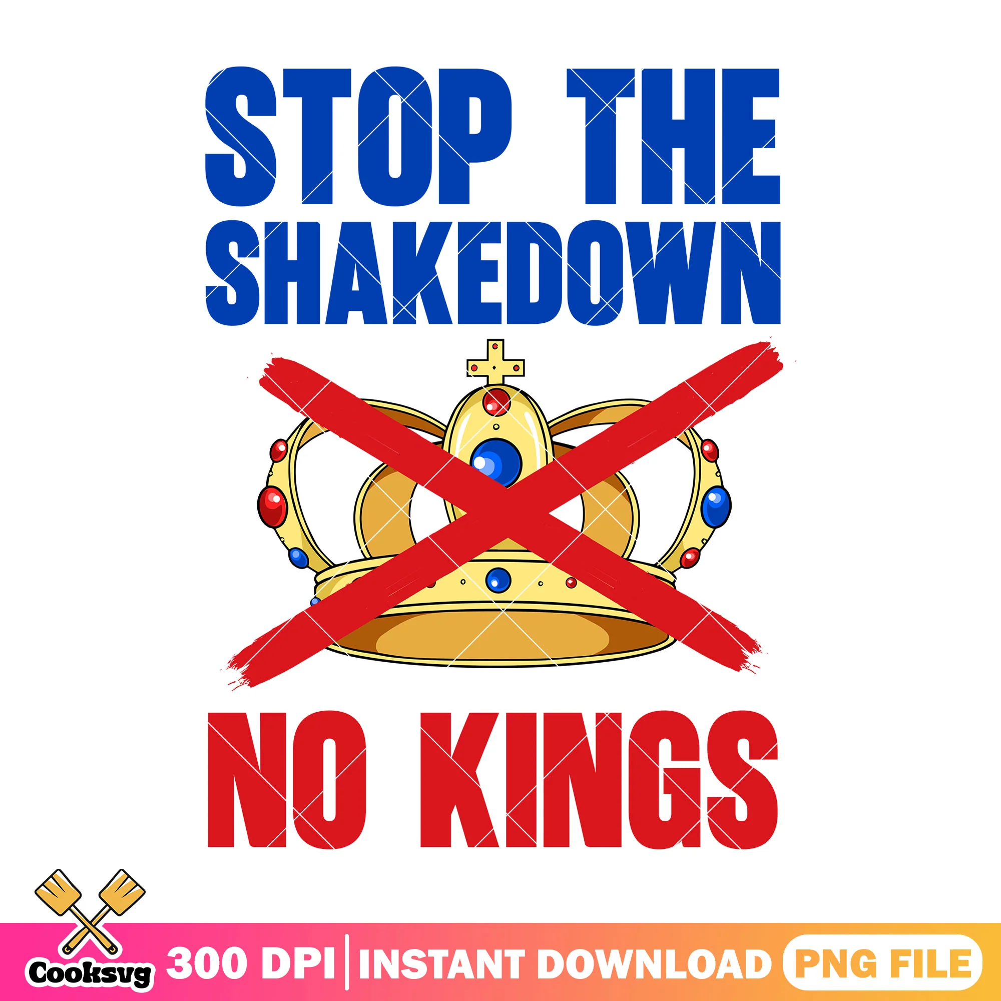 Stop the shakedown no kings png, no kings day png, america no kings png