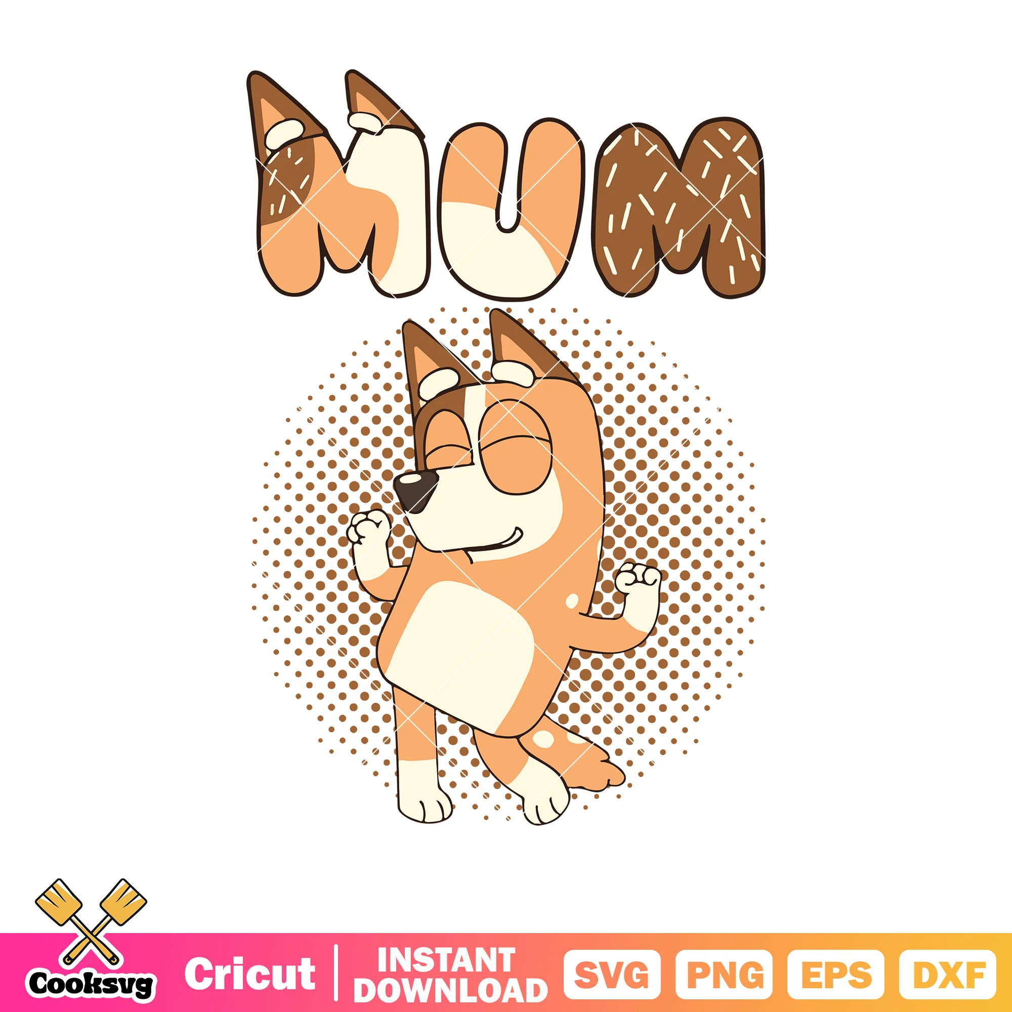 Sublimation bluey mum dance svg, bluey funny svg, cartoon bluey svg
