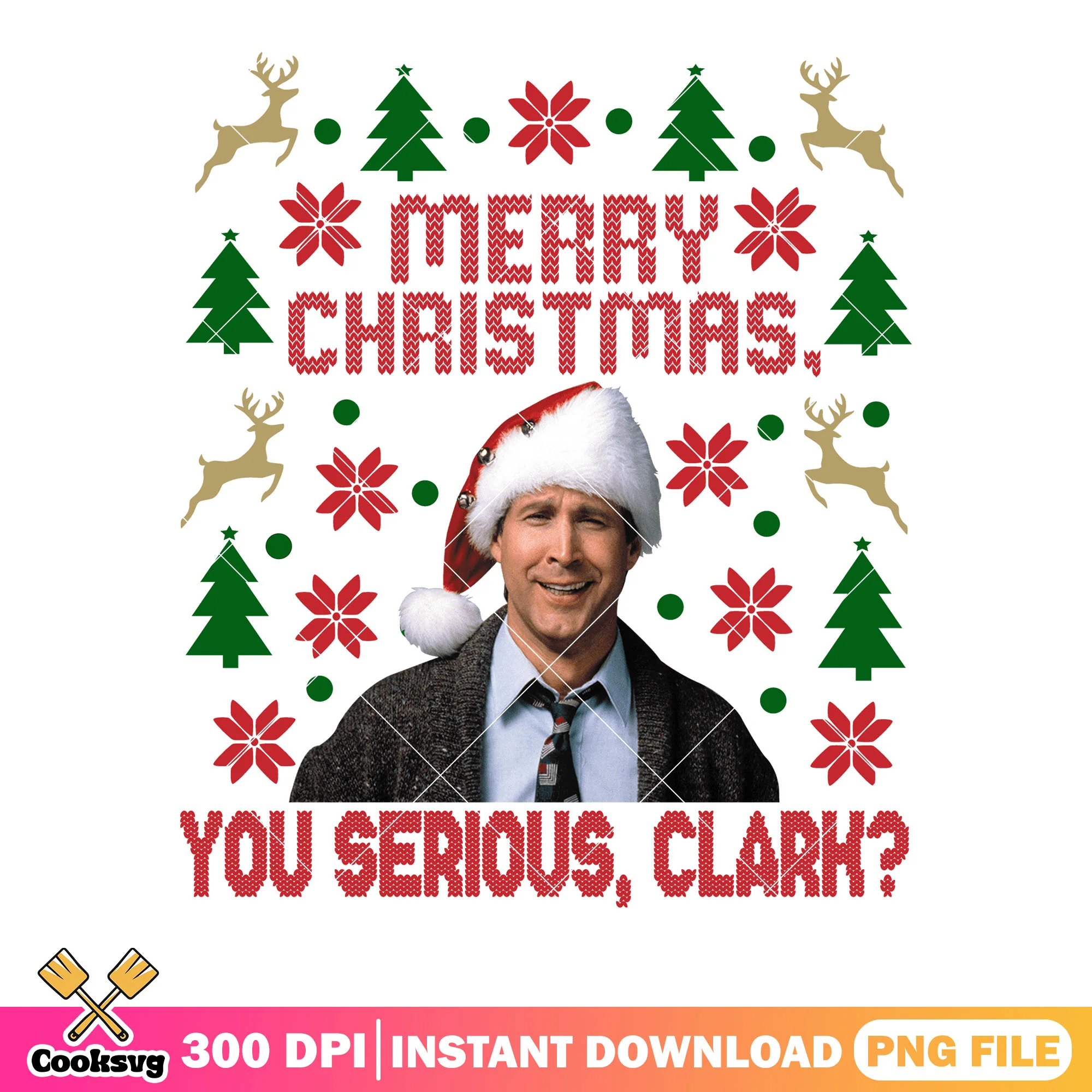 Sweater clark griswold png, you serious design png, vacation png