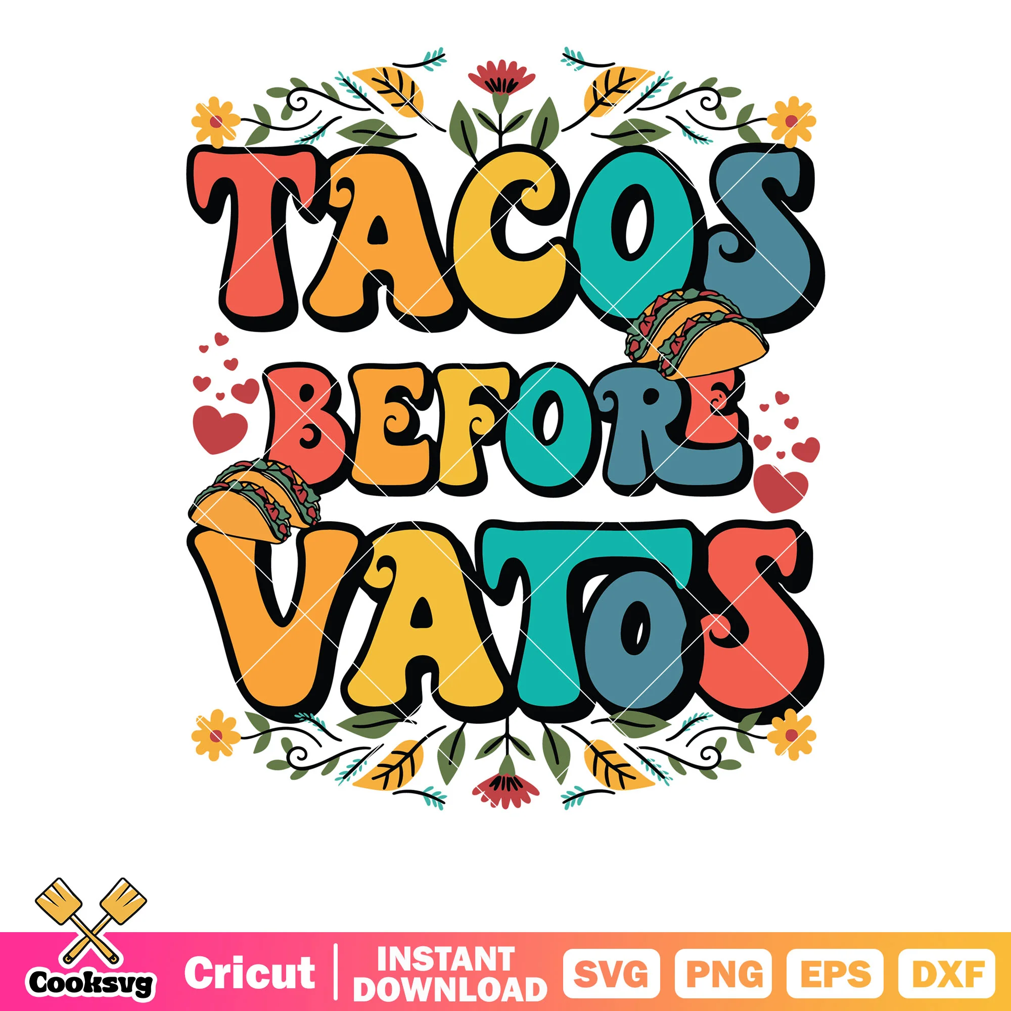 Tacos before vatos valentine svg, tacos valentina svg, valentine day svg