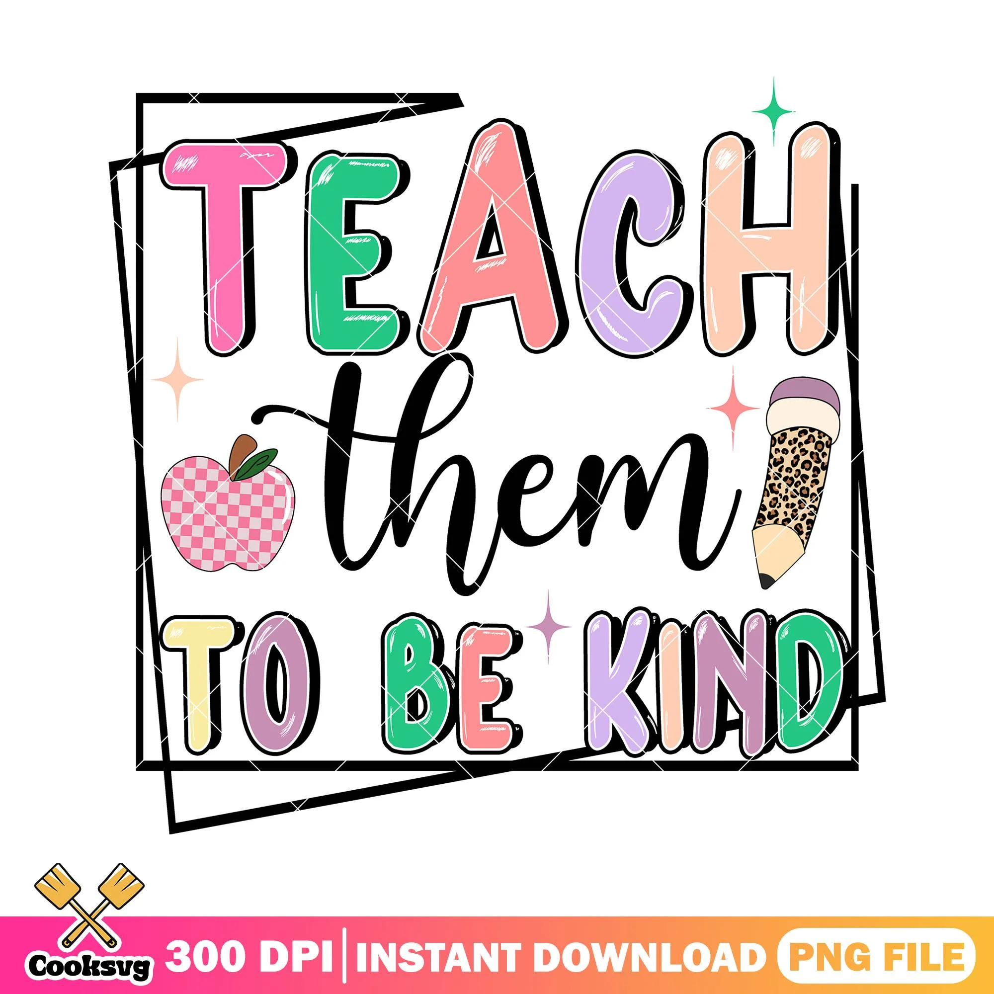 Teach them to be kind png, happy back to school png, alphabet colors png