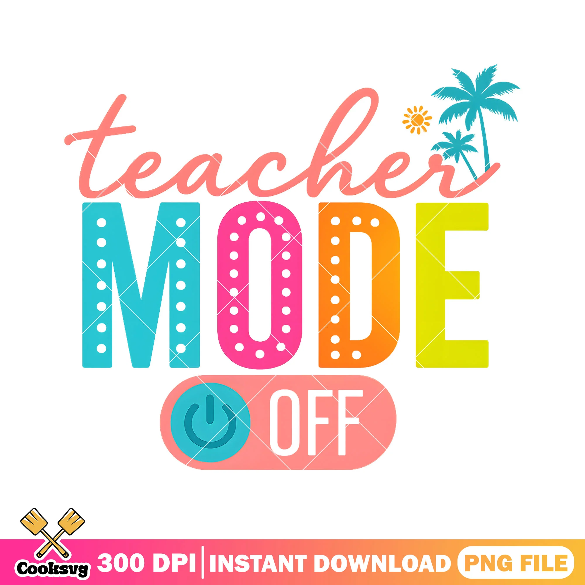 Teacher mode is off png, summer time png, teacher mode png