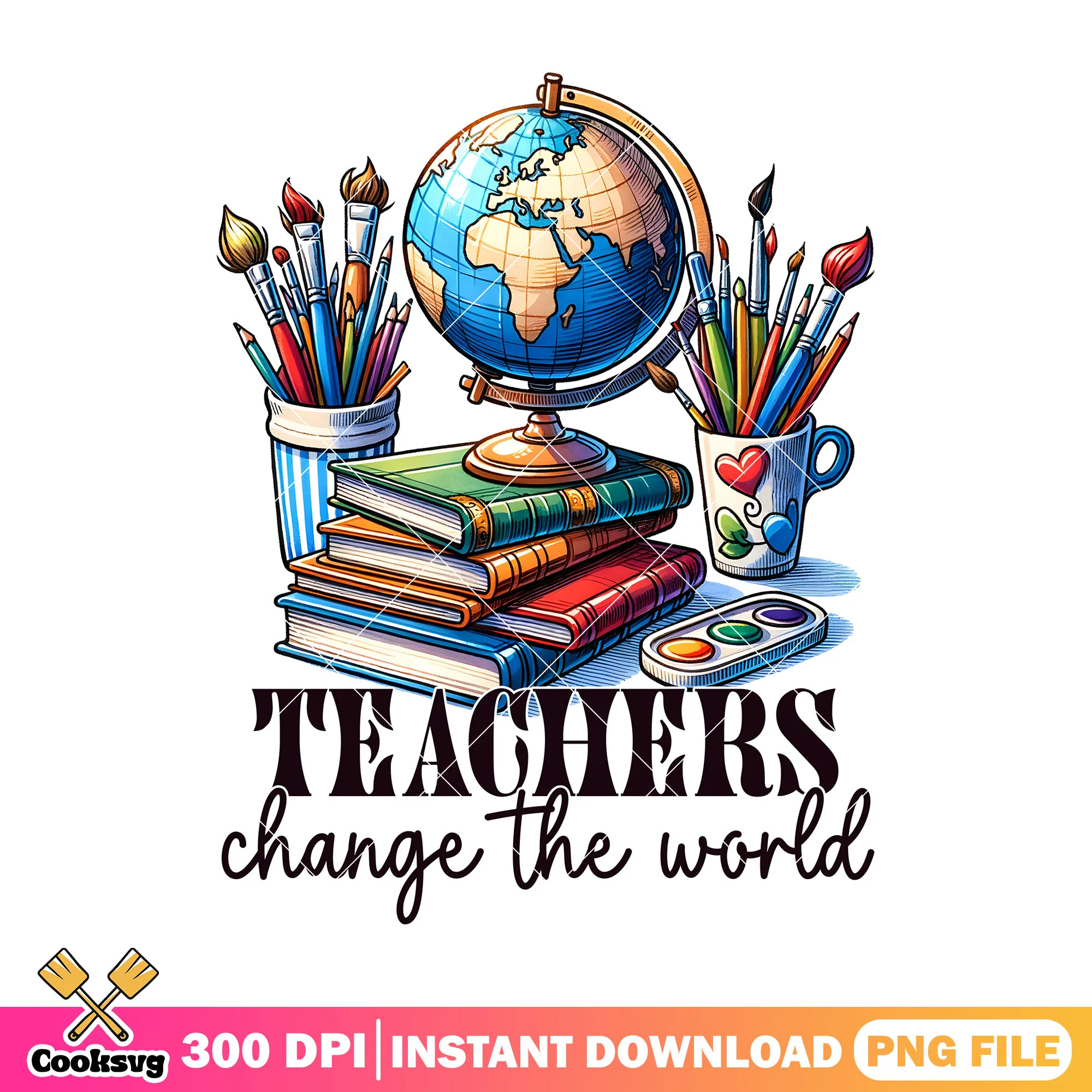 Teachers change the world png, happy back to school png, supply list png