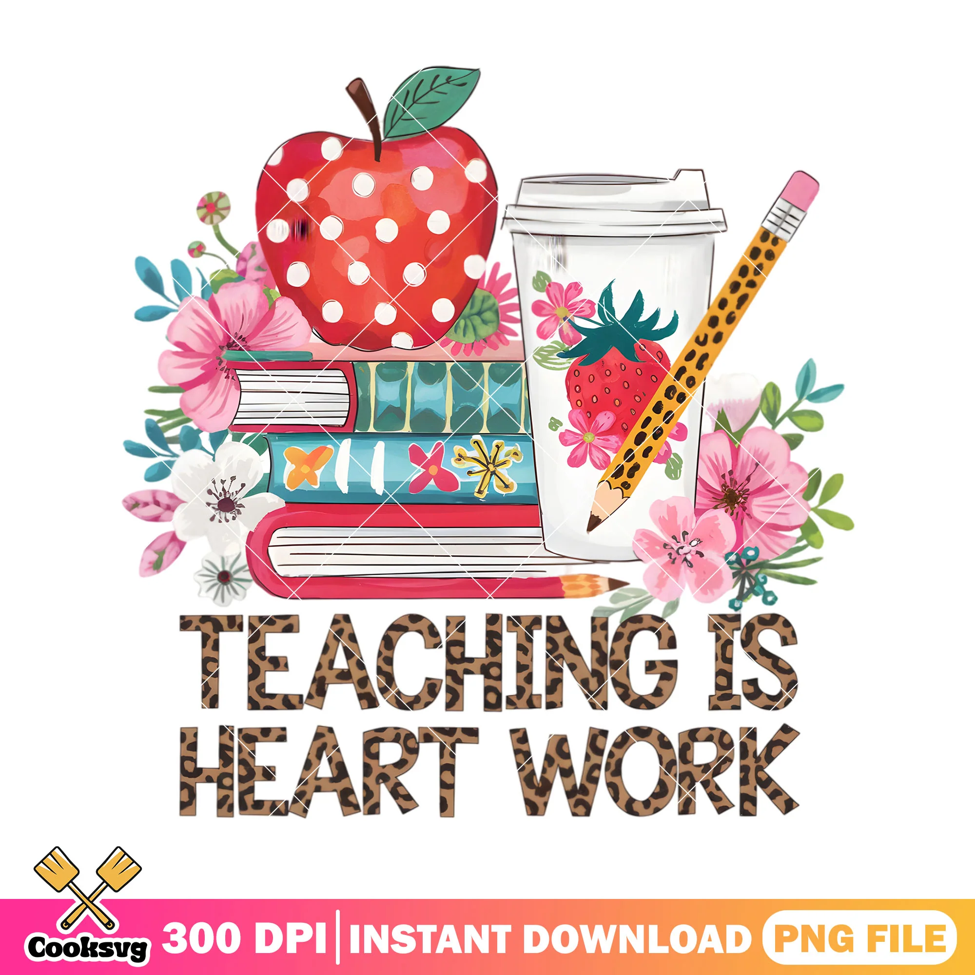 Teaching is heart work png, back to school art png, school items png
