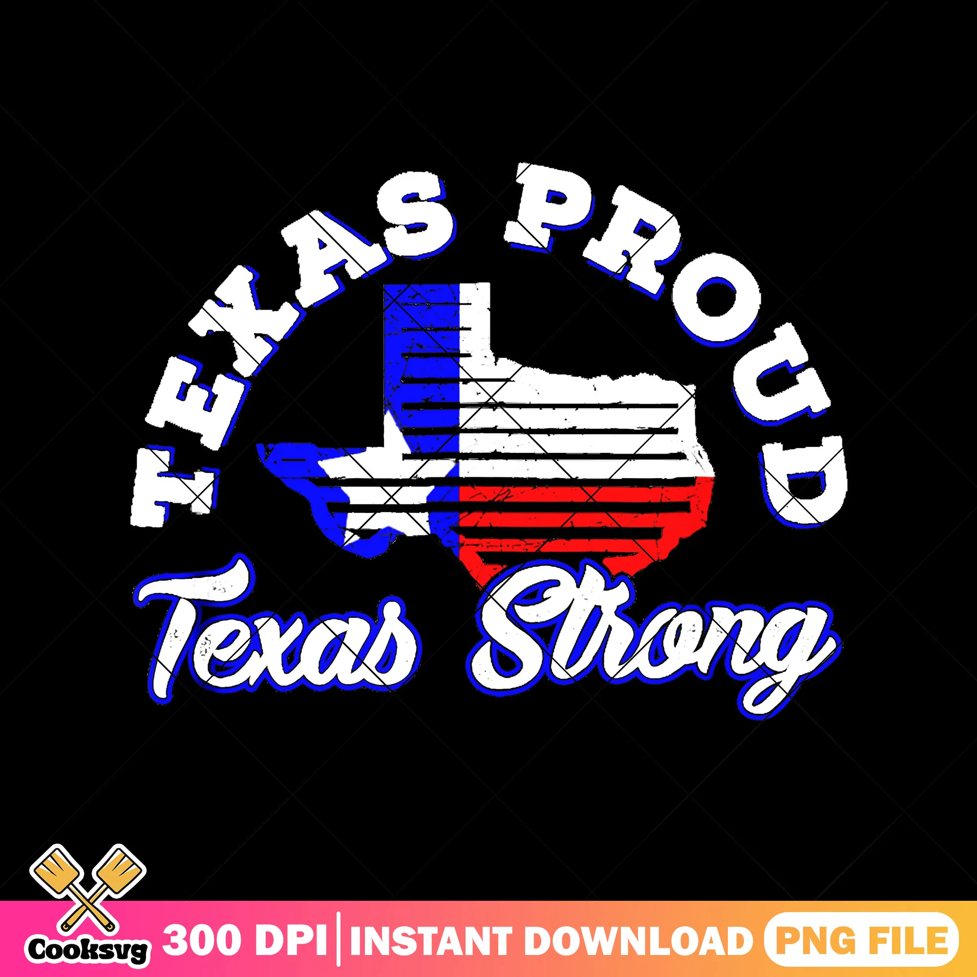Texas proud texas strong png, pray for texas png, texas proud png