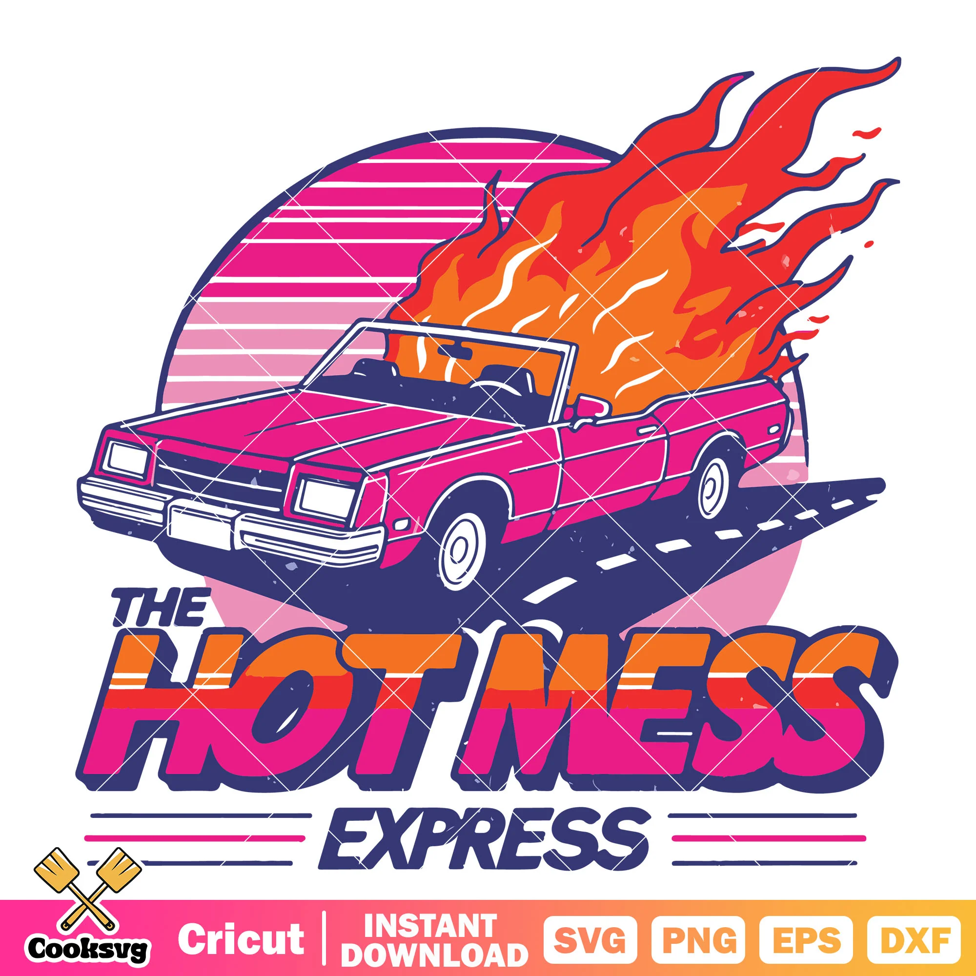 The hot mess express fire car svg, hot mess express svg