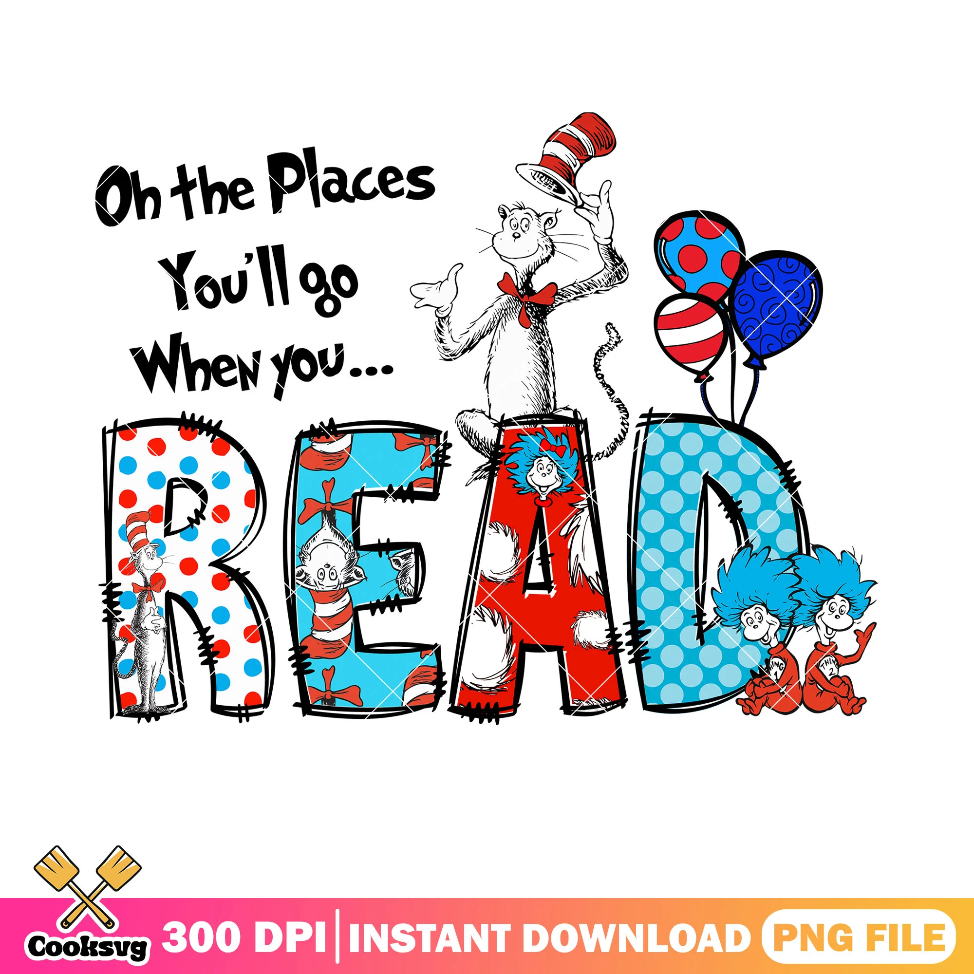 The places you go when read seuss png, dr seuss quotes png, dr seuss png