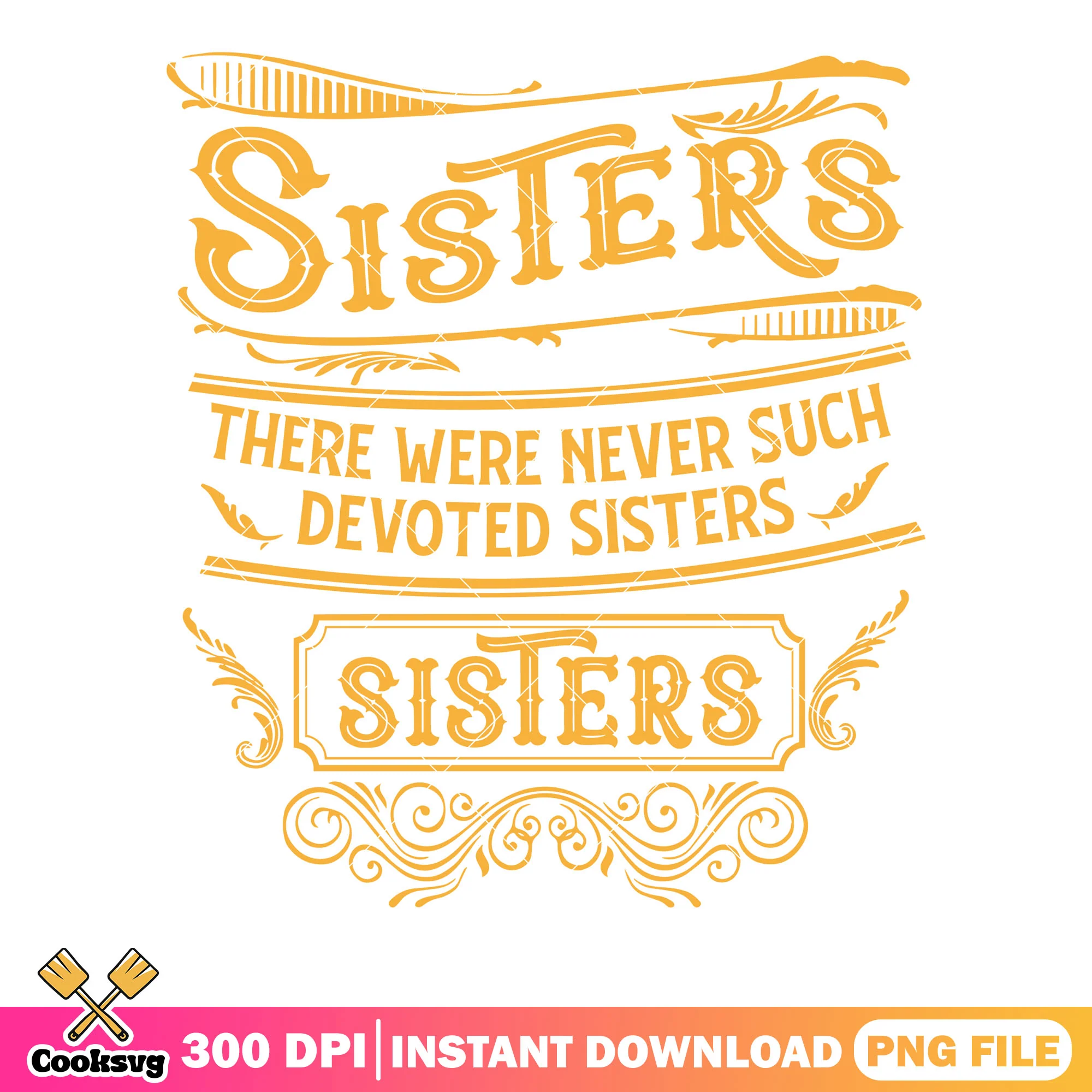 There were never such devoted sisters png, xmas png, christmas poster png