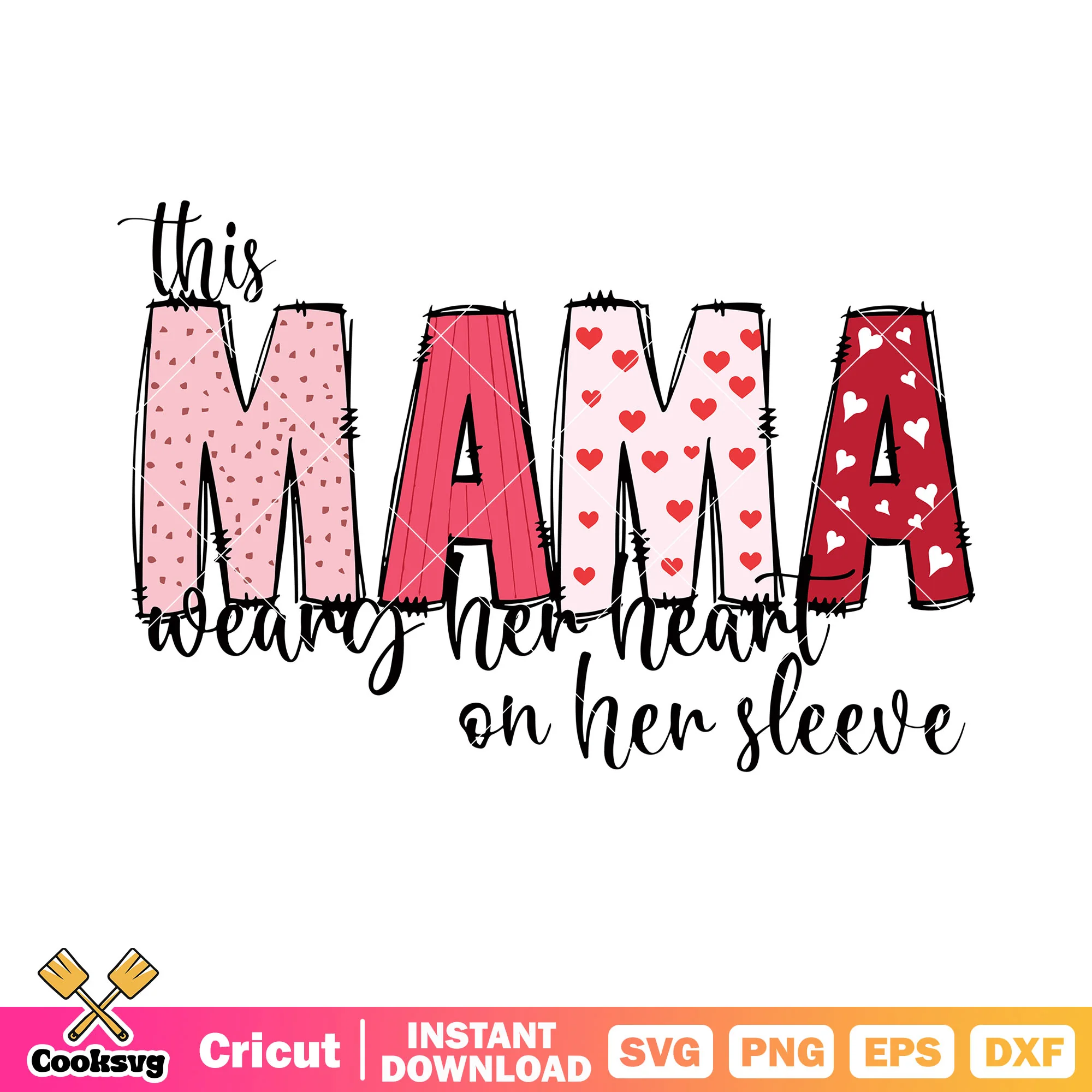 This mama weary her heart on her sleeve svg, red heart svg