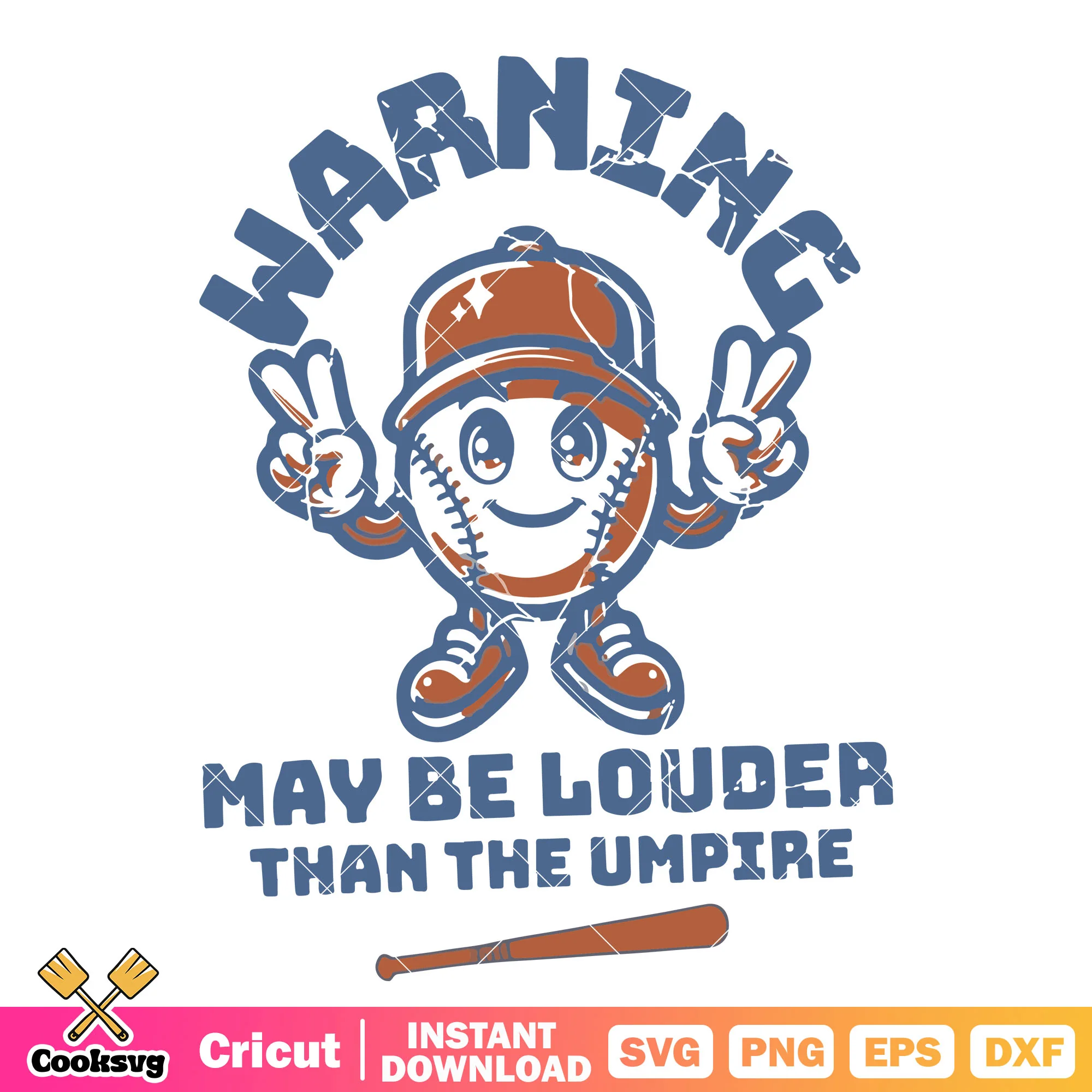 Warning maybe louder than the umpire svg, baseball quotes svg
